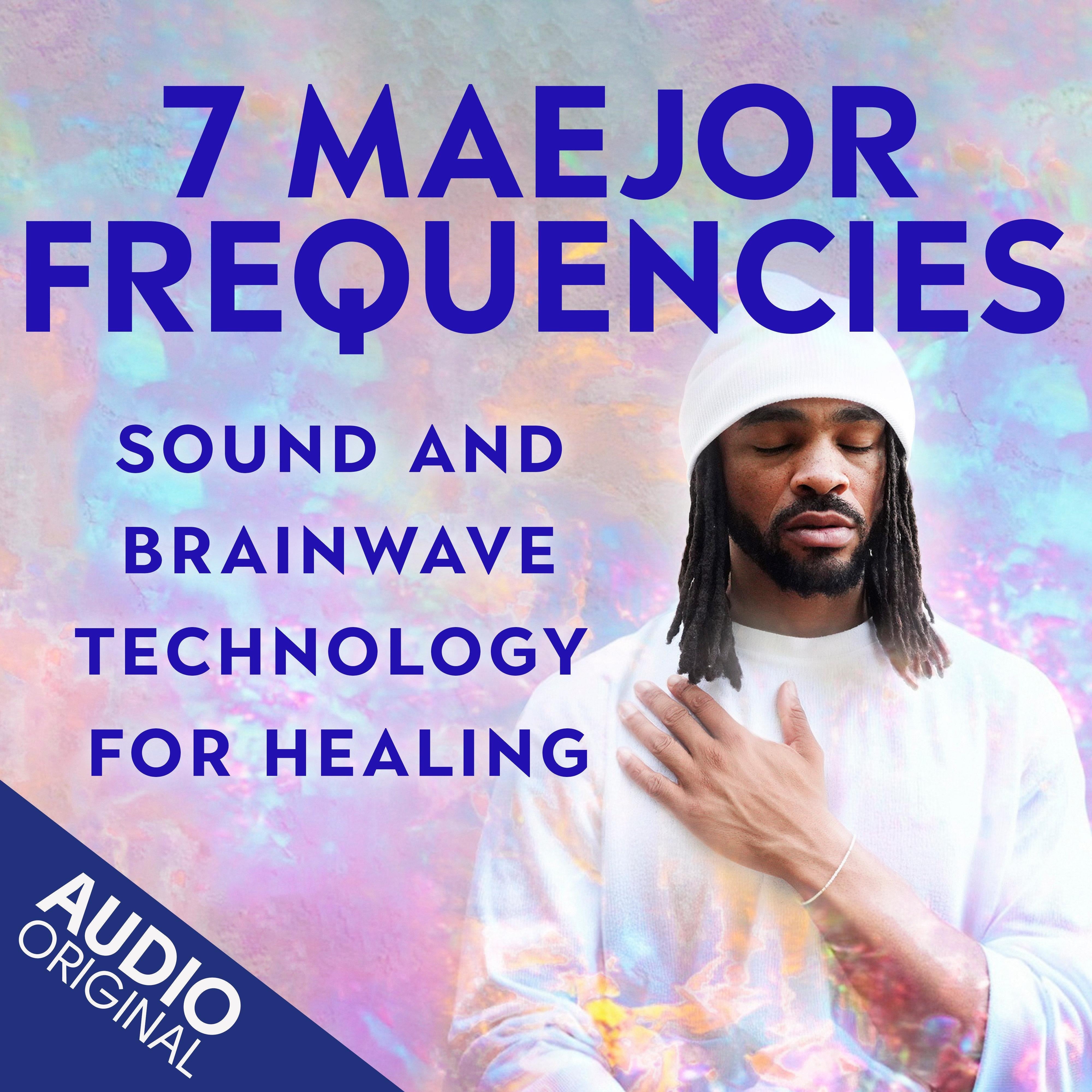 7 Maejor Frequencies