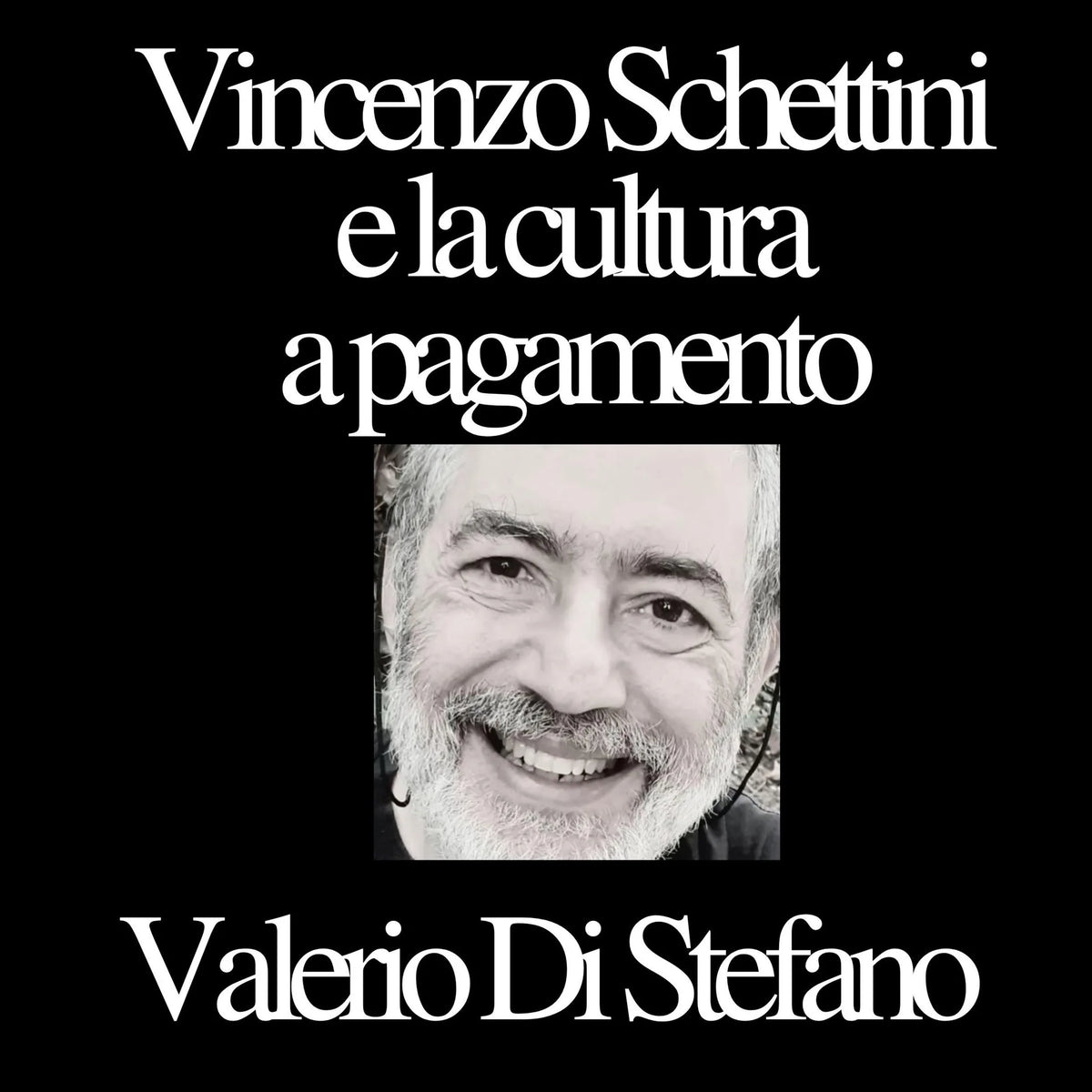 Vincenzo Schettini e la cultura a pagamento