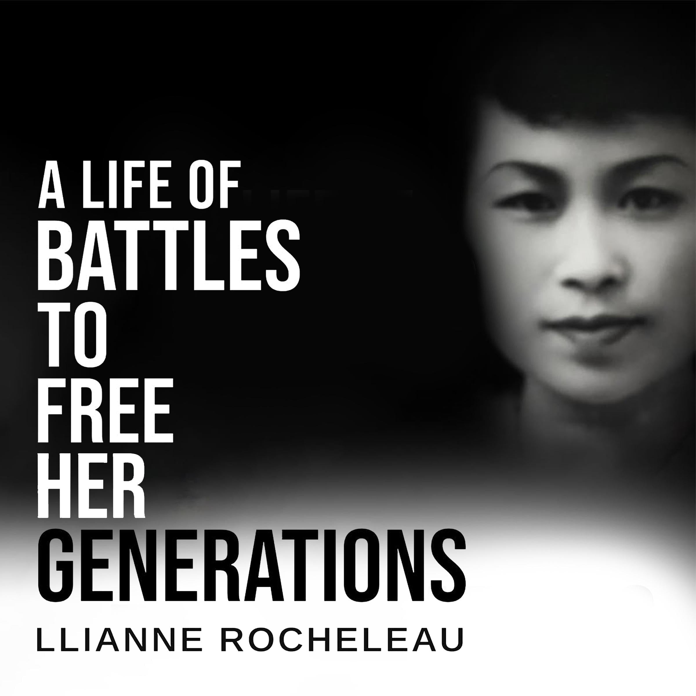 A Life of Battles to free her Generations