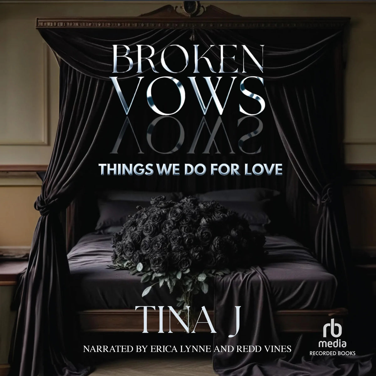 Broken Vows: Things We Do For Love