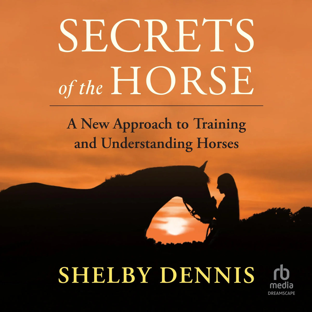 Secrets of the Horse