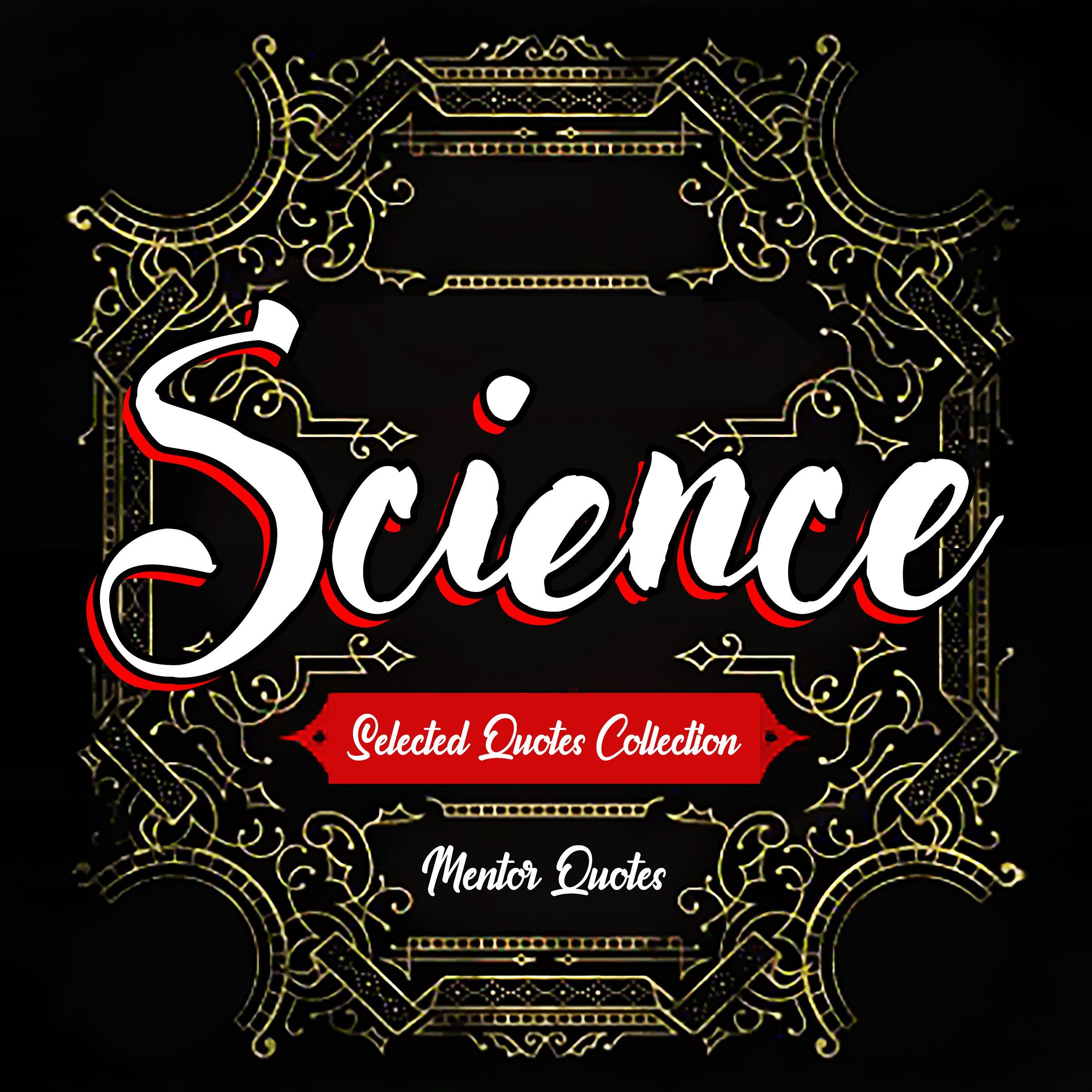 SCIENCE: Selected Quotes Collection