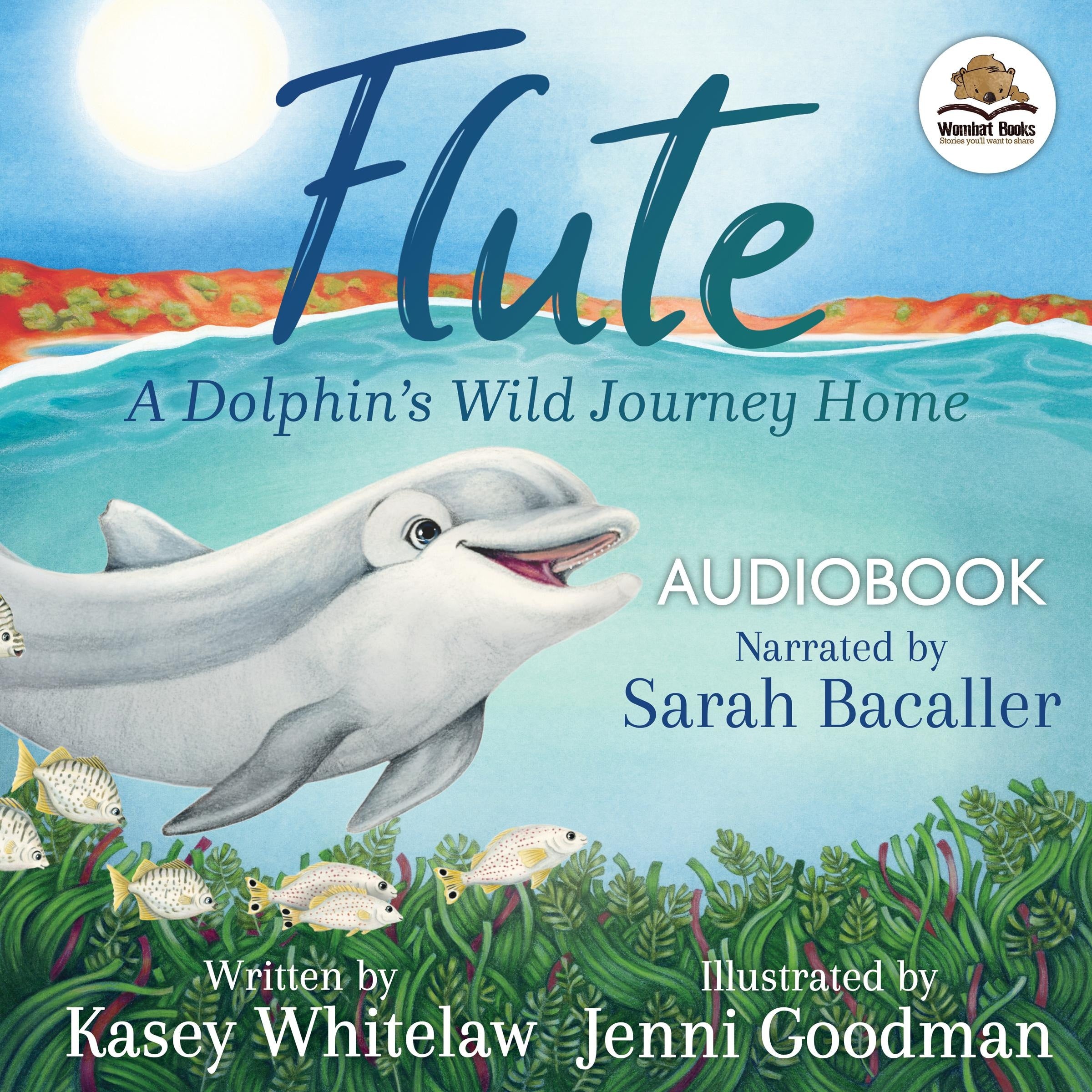 Flute: A Dolphin's Wild Journey Home