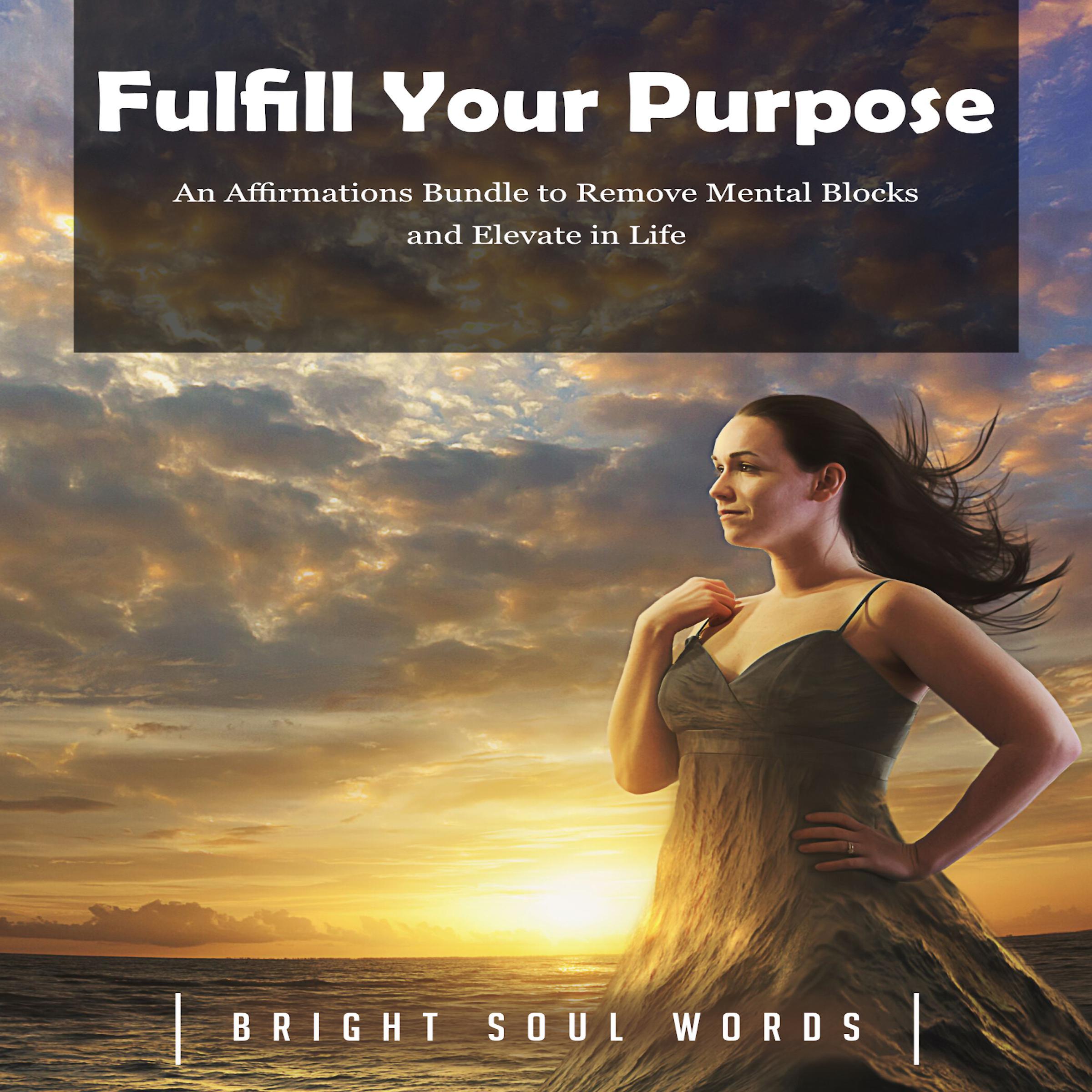 Fulfill Your Purpose