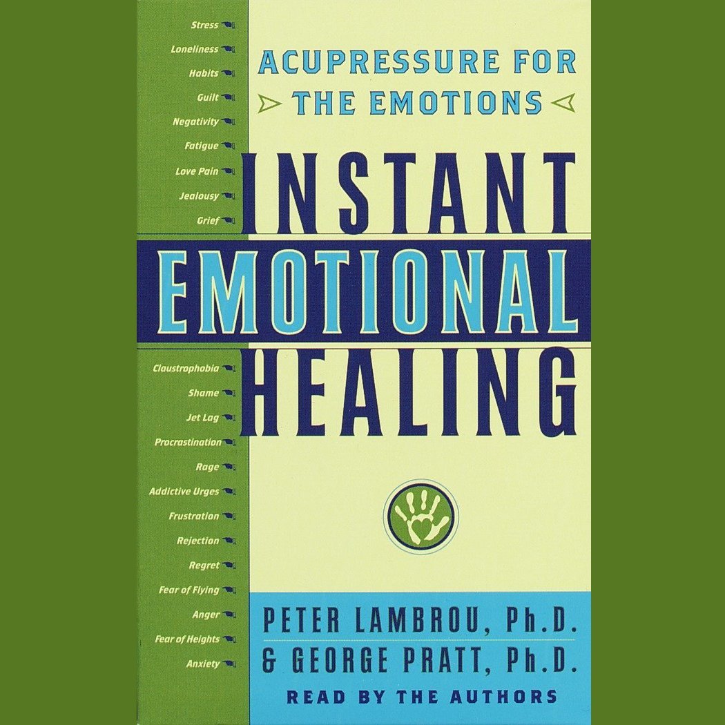 Instant Emotional Healing