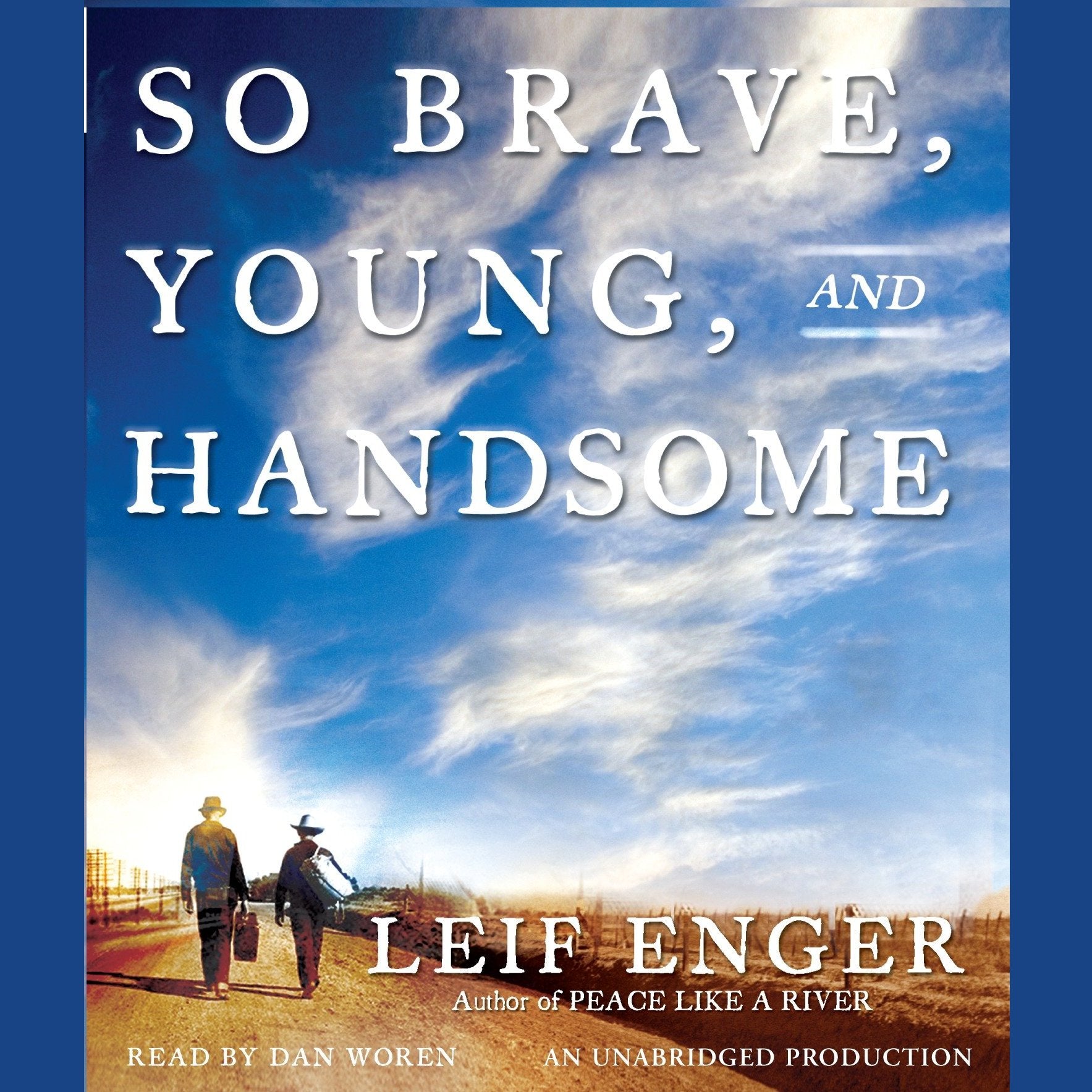 So Brave, Young and Handsome