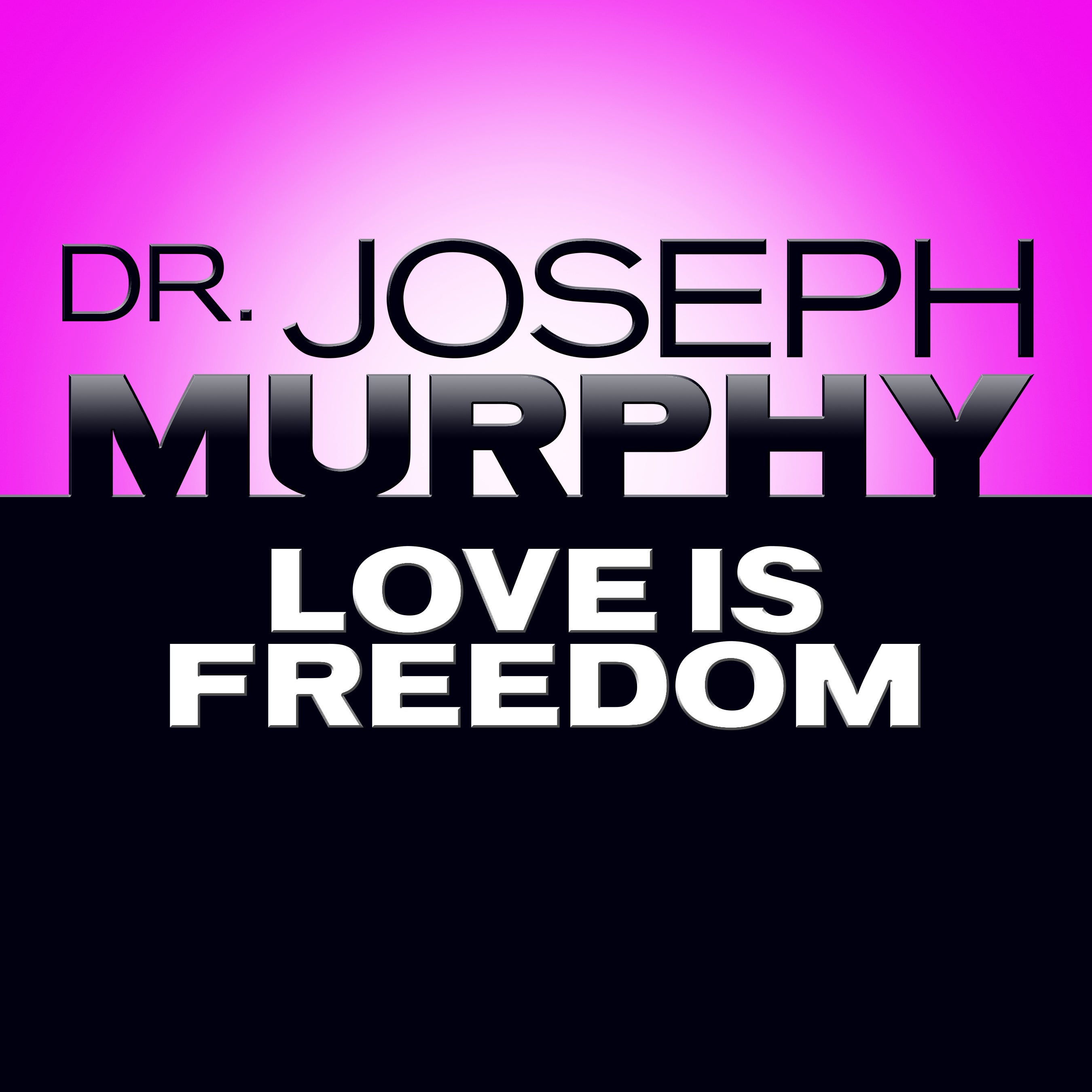 Love Is Freedom