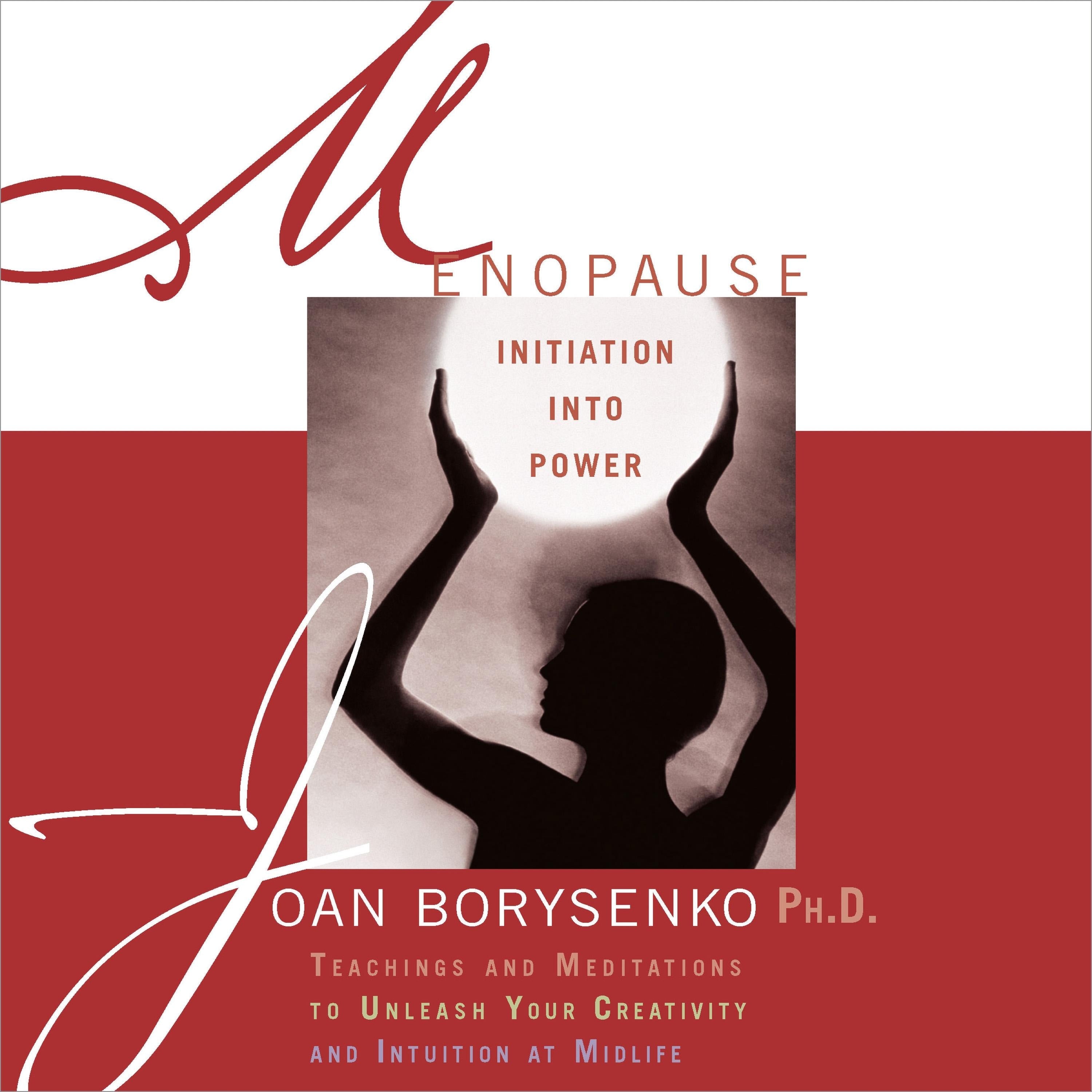Menopause: Initiation into Power