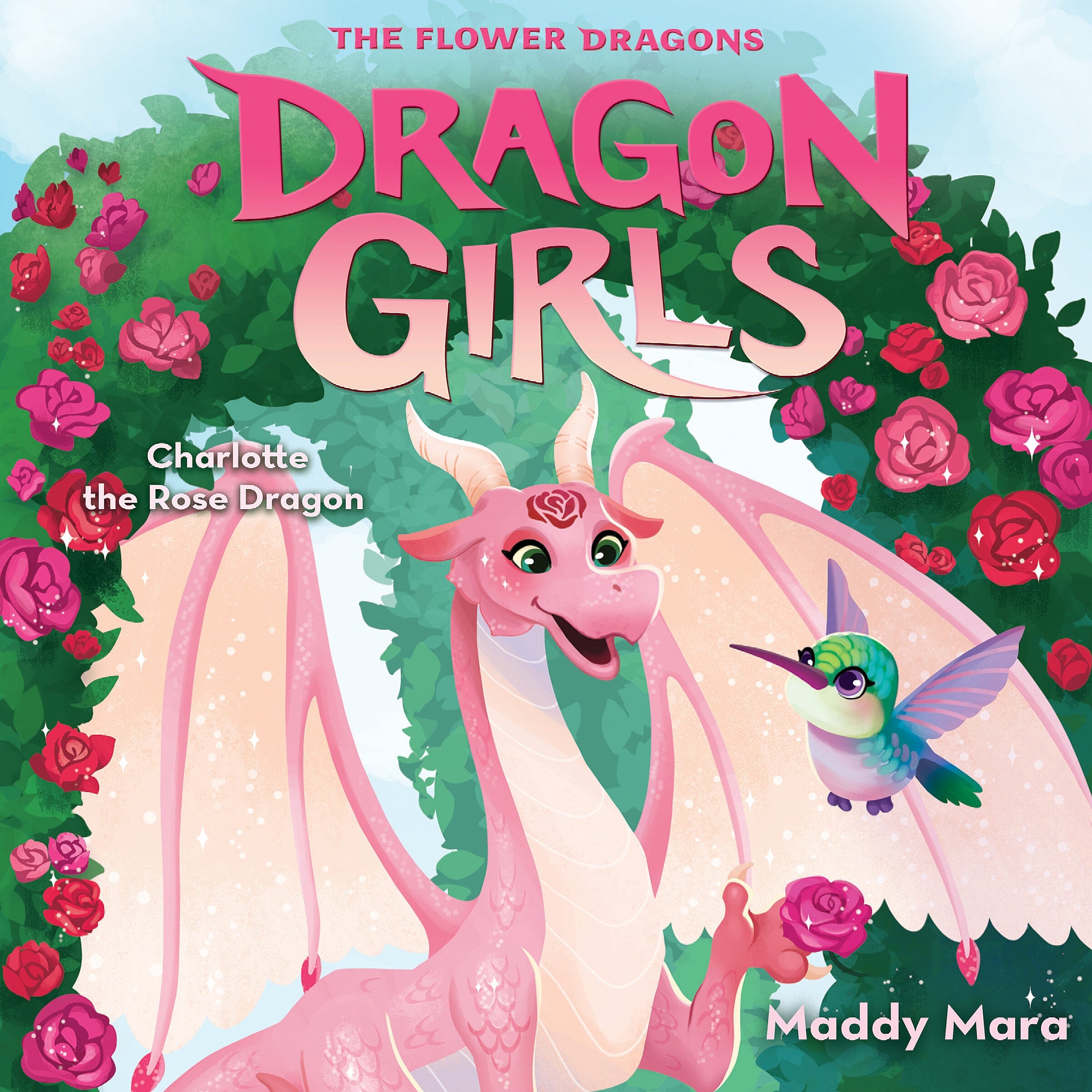 Charlotte the Rose Dragon (Dragon Girls #20)