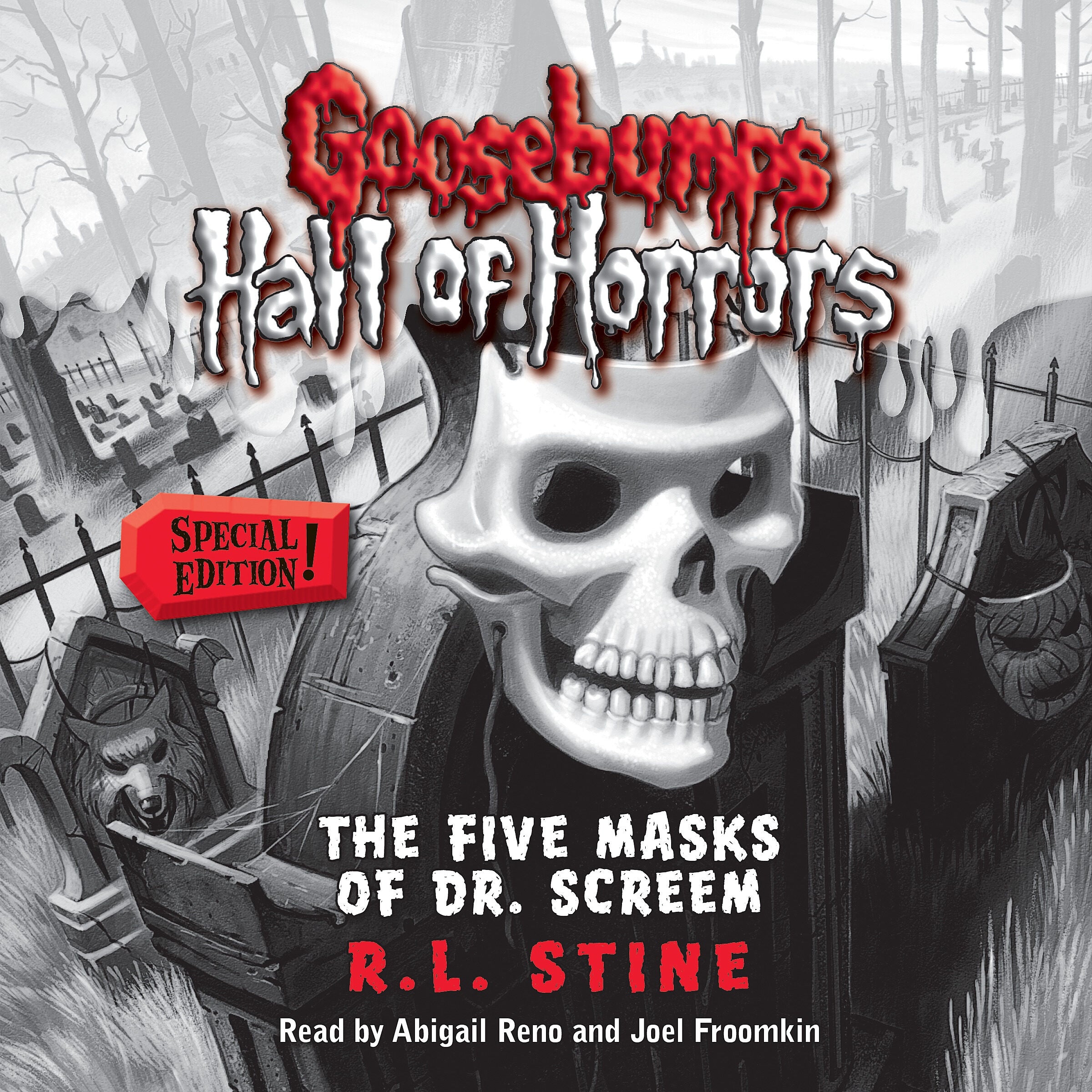 The Five Masks of Dr. Screem: Special Edition (Goosebumps Hall of Horrors #3)