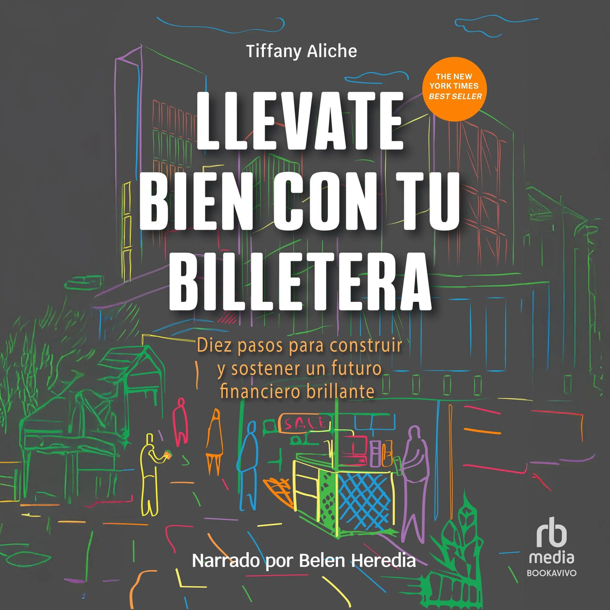 Llévate bien con tu billetera (Get Good with Money)