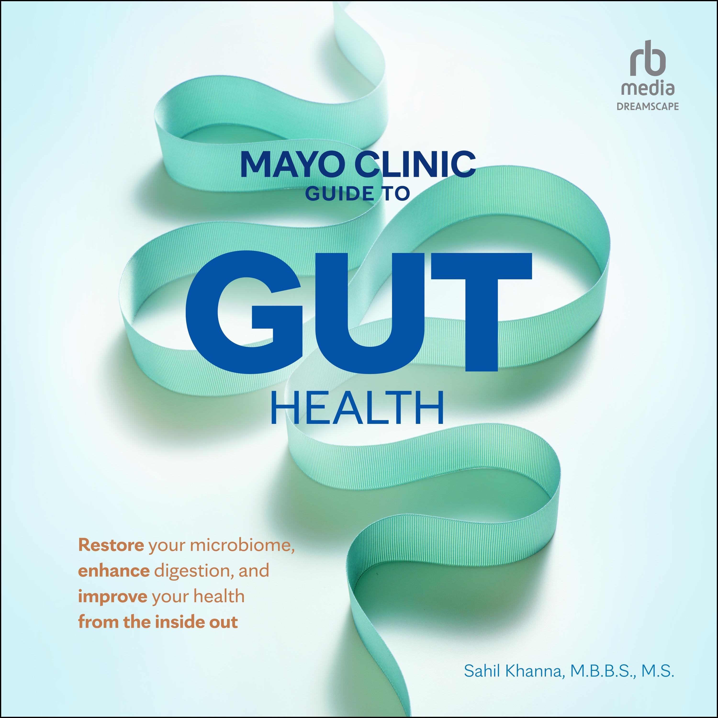 Mayo Clinic Guide to Gut Health