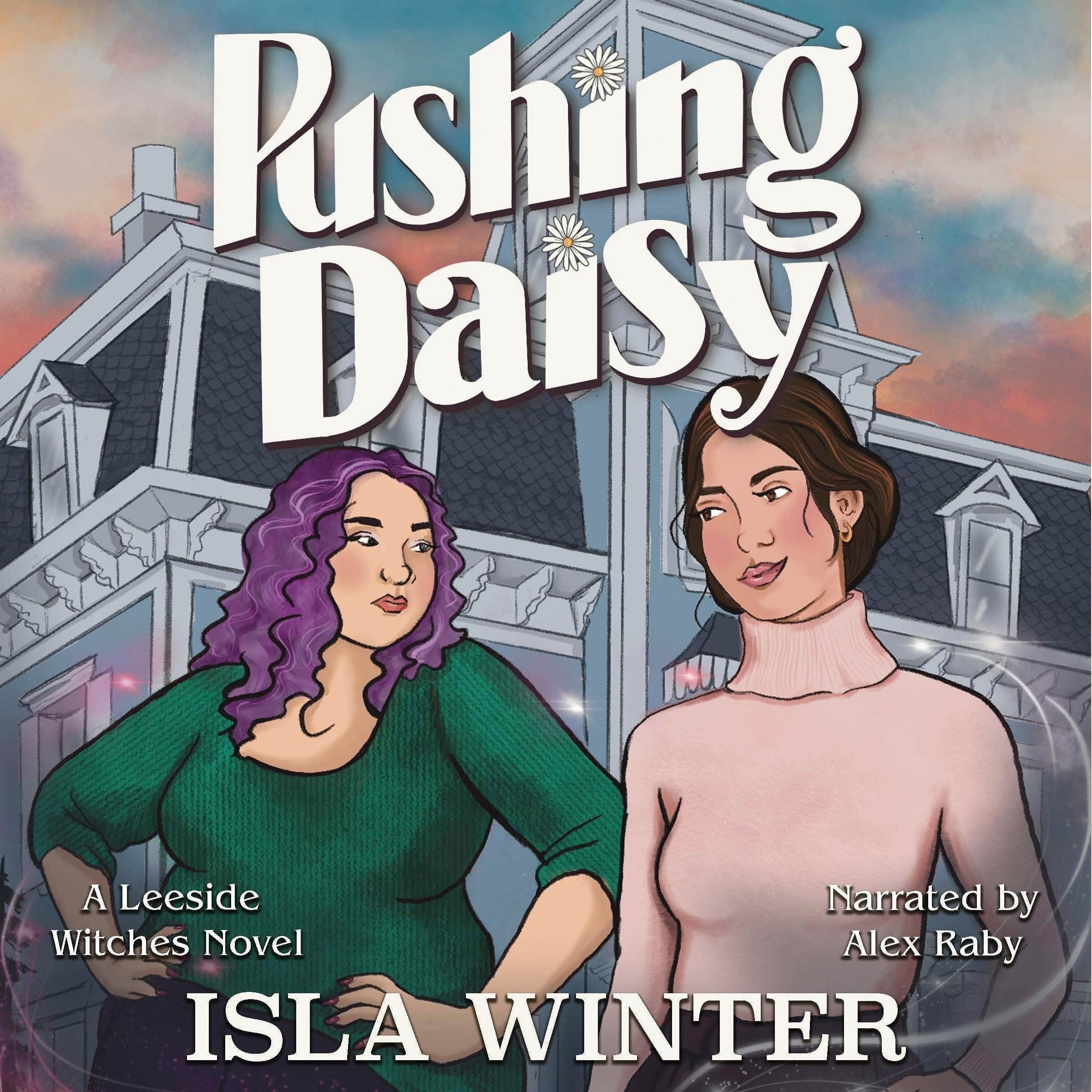Pushing Daisy