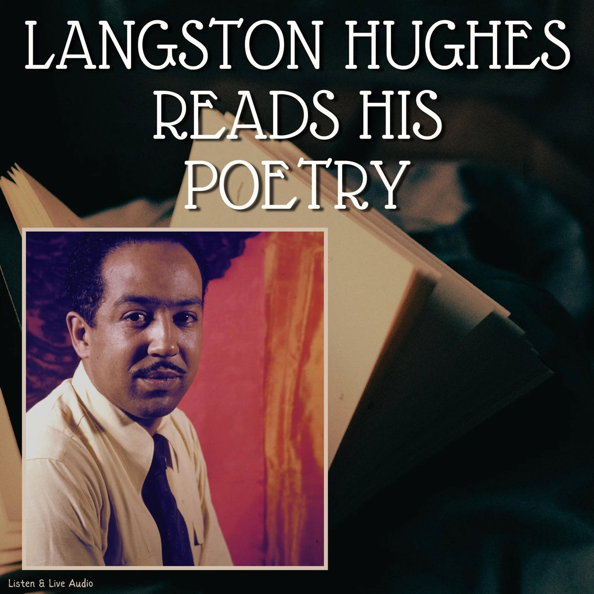 Langston Hughes Reads His Poetry