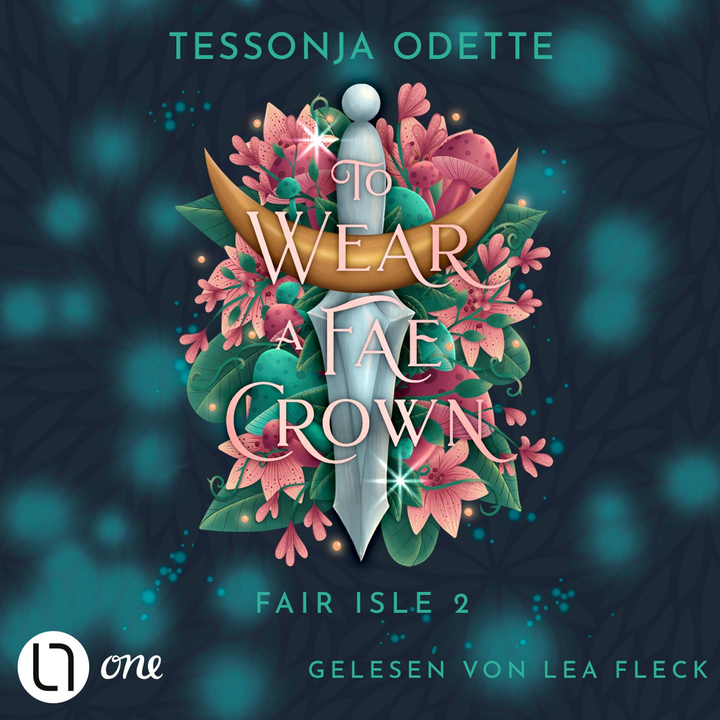 To Wear a Fae Crown - Fair Isle Trilogie, Teil 2 (Gekürzt)