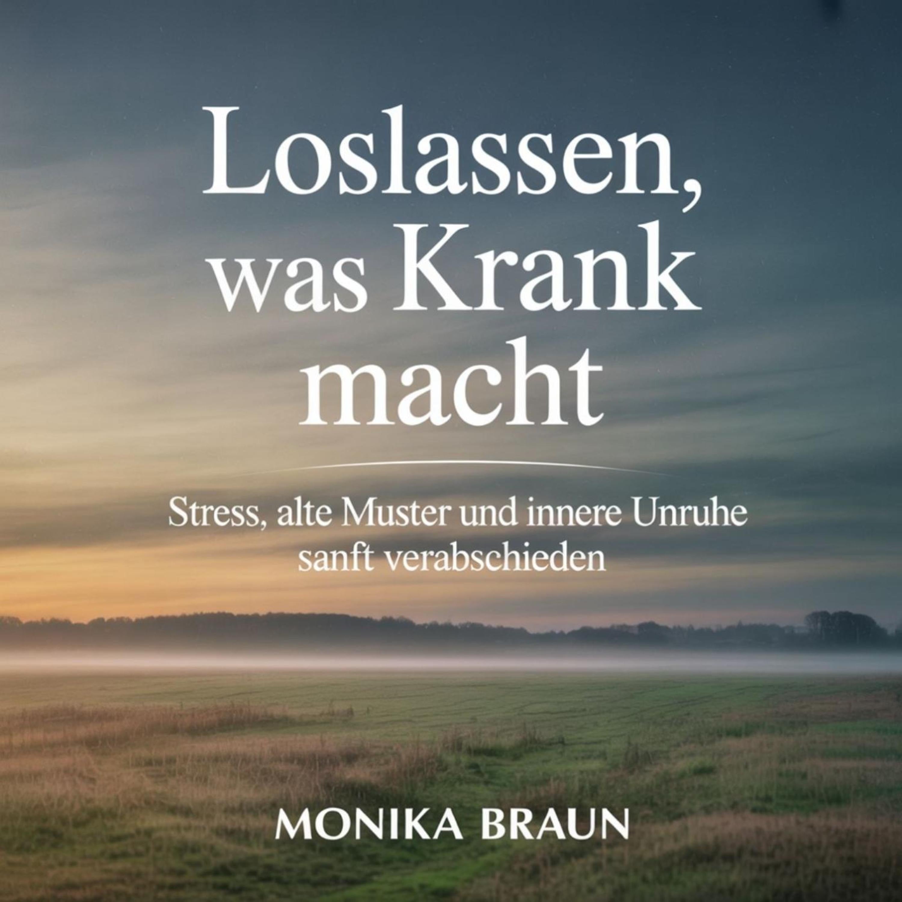 Loslassen, was krank macht