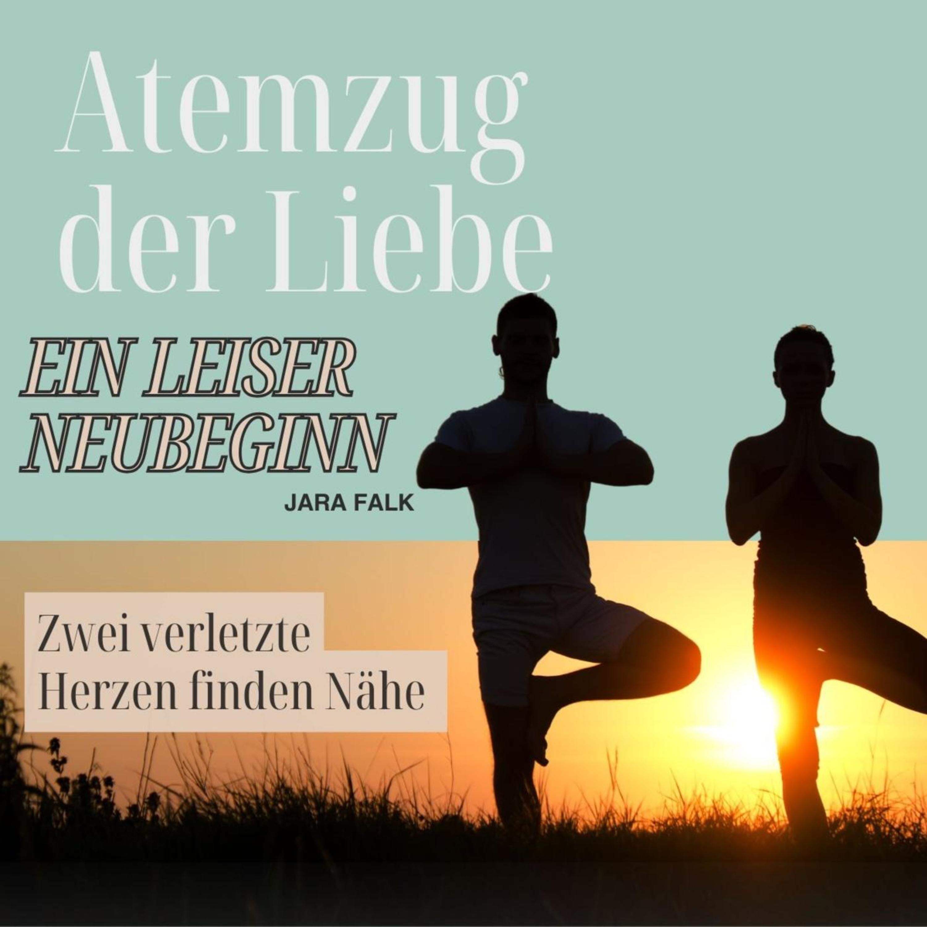 Atemzug der Liebe - ein leiser Neubeginn