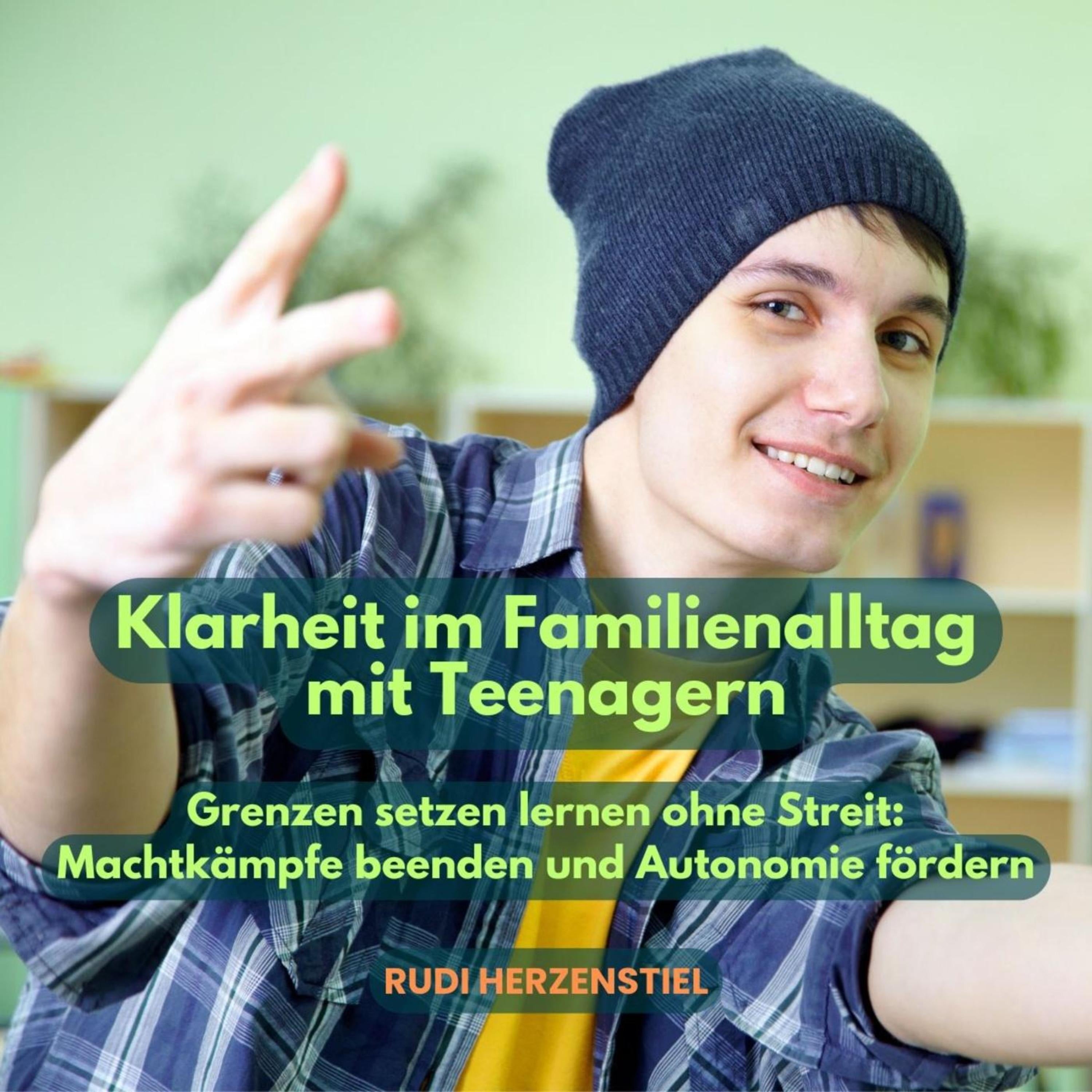 Klarheit im Familienalltag mit Teenagern