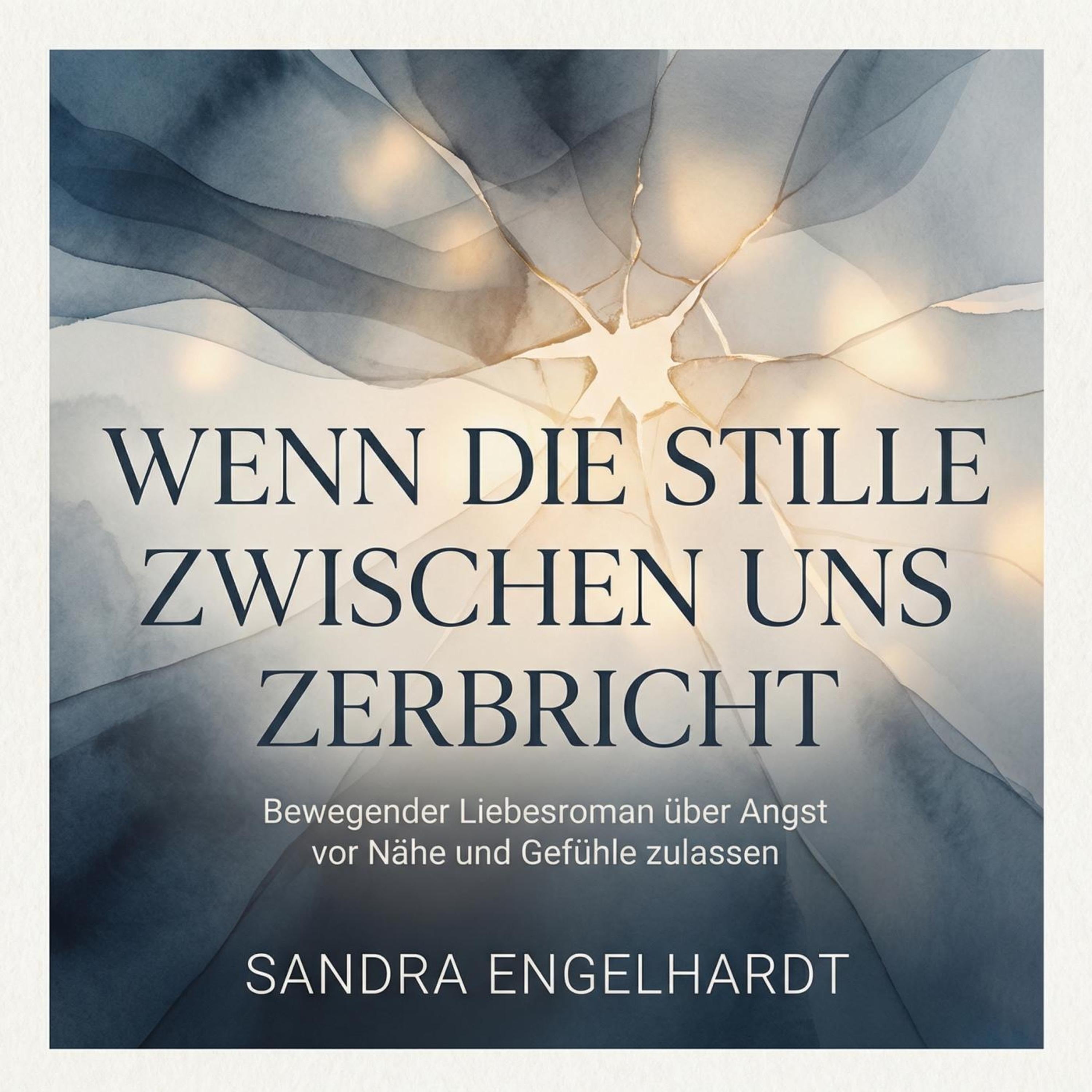 Wenn die Stille zwischen uns zerbricht