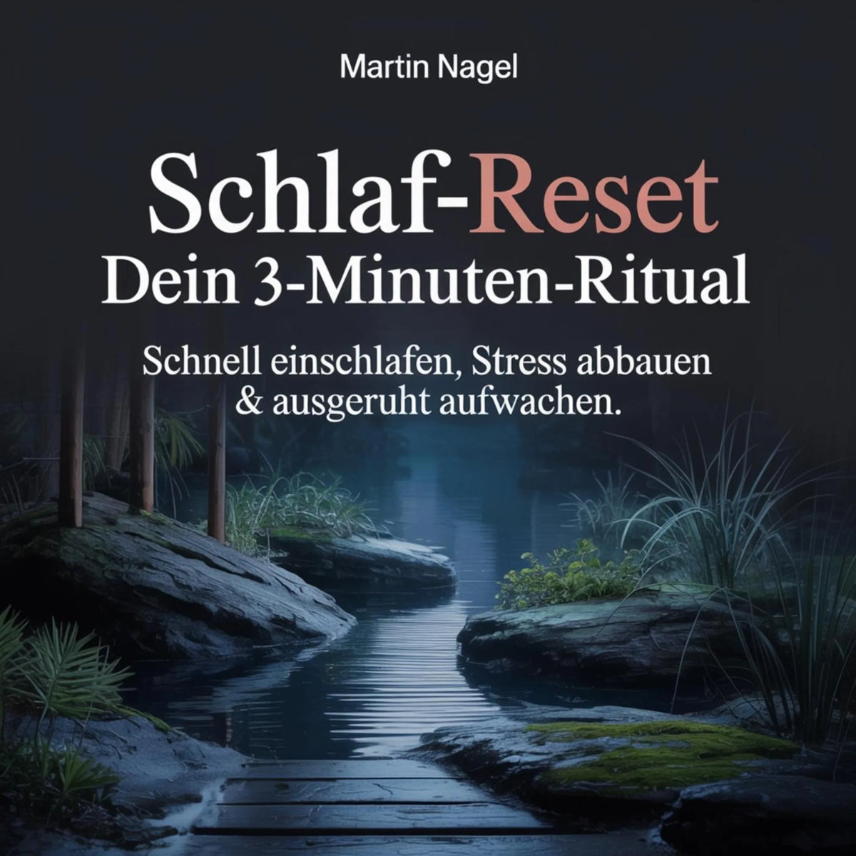 Schlaf-Reset - Dein 3-Minuten-Ritual