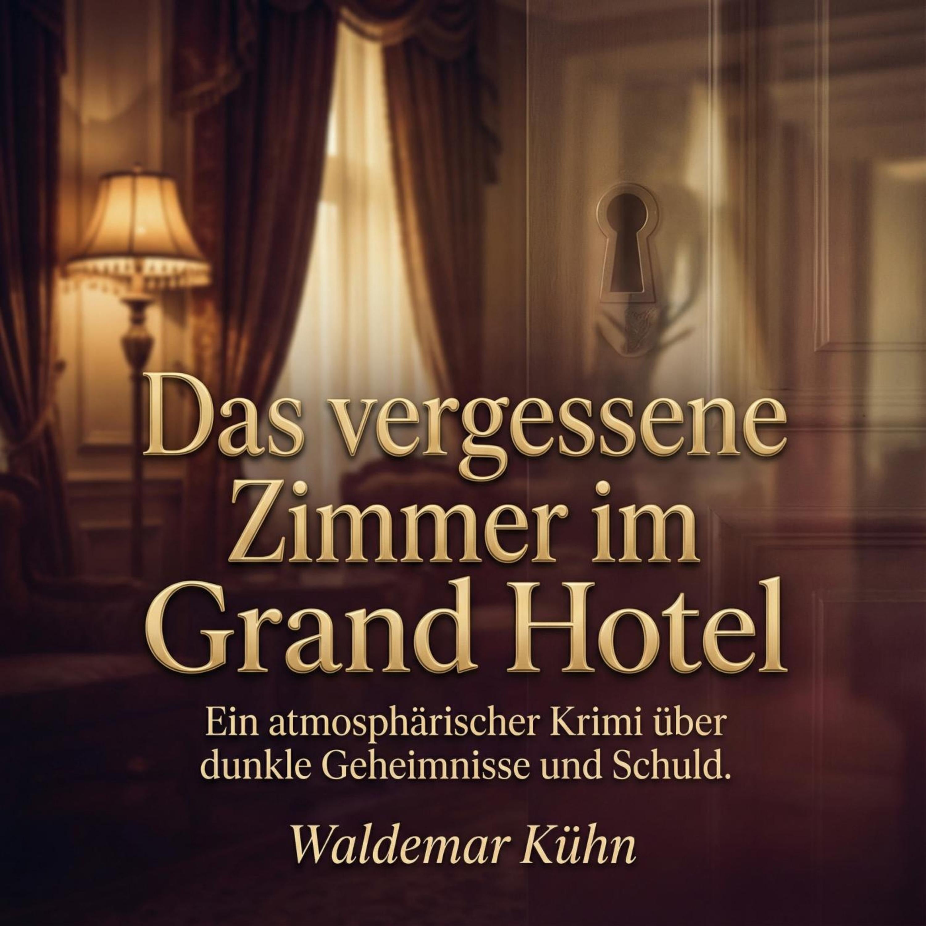 Das vergessene Zimmer im Grand Hotel