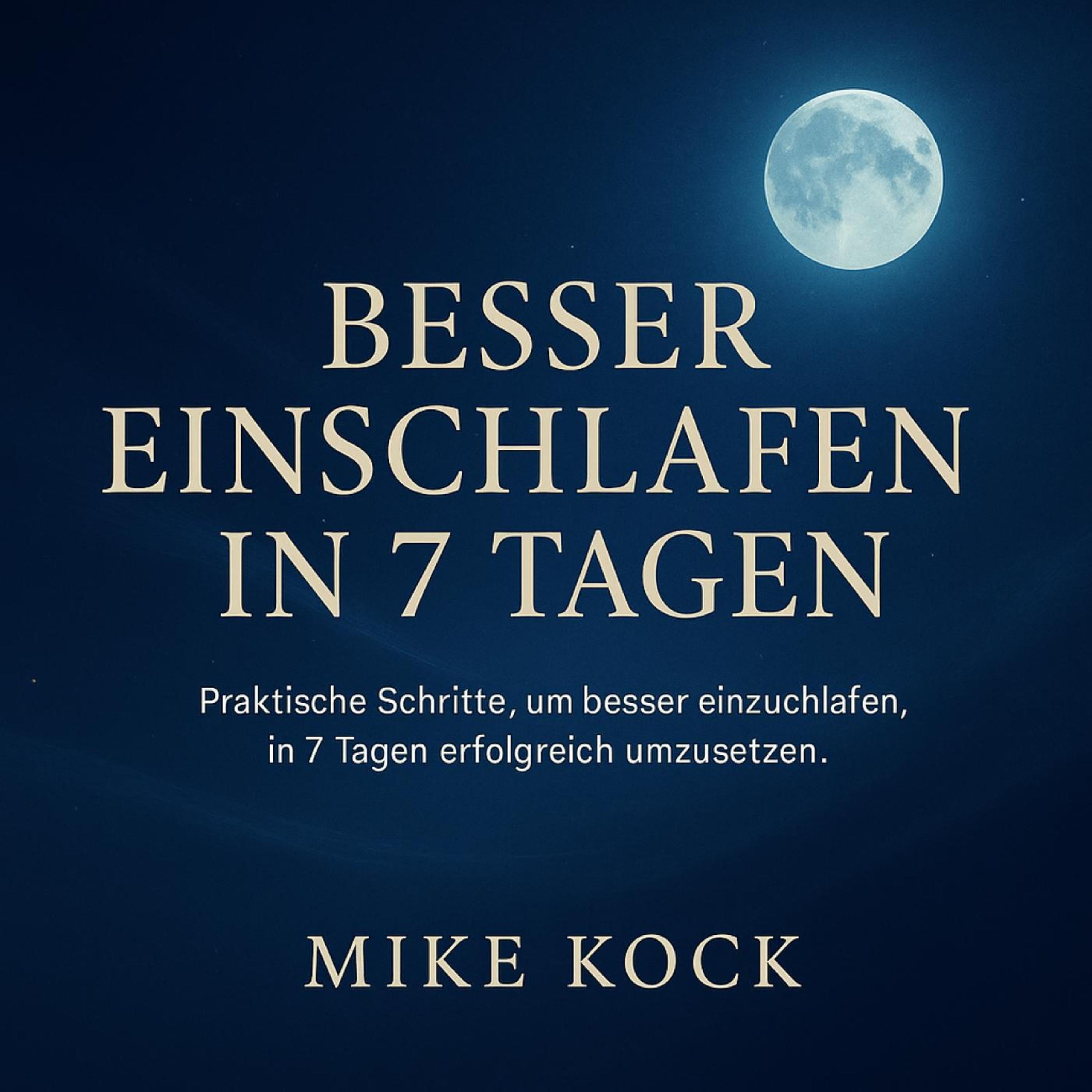 Besser einschlafen in 7 Tagen