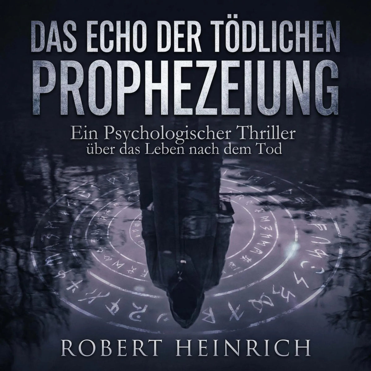 Das Echo der tödlichen Prophezeiung