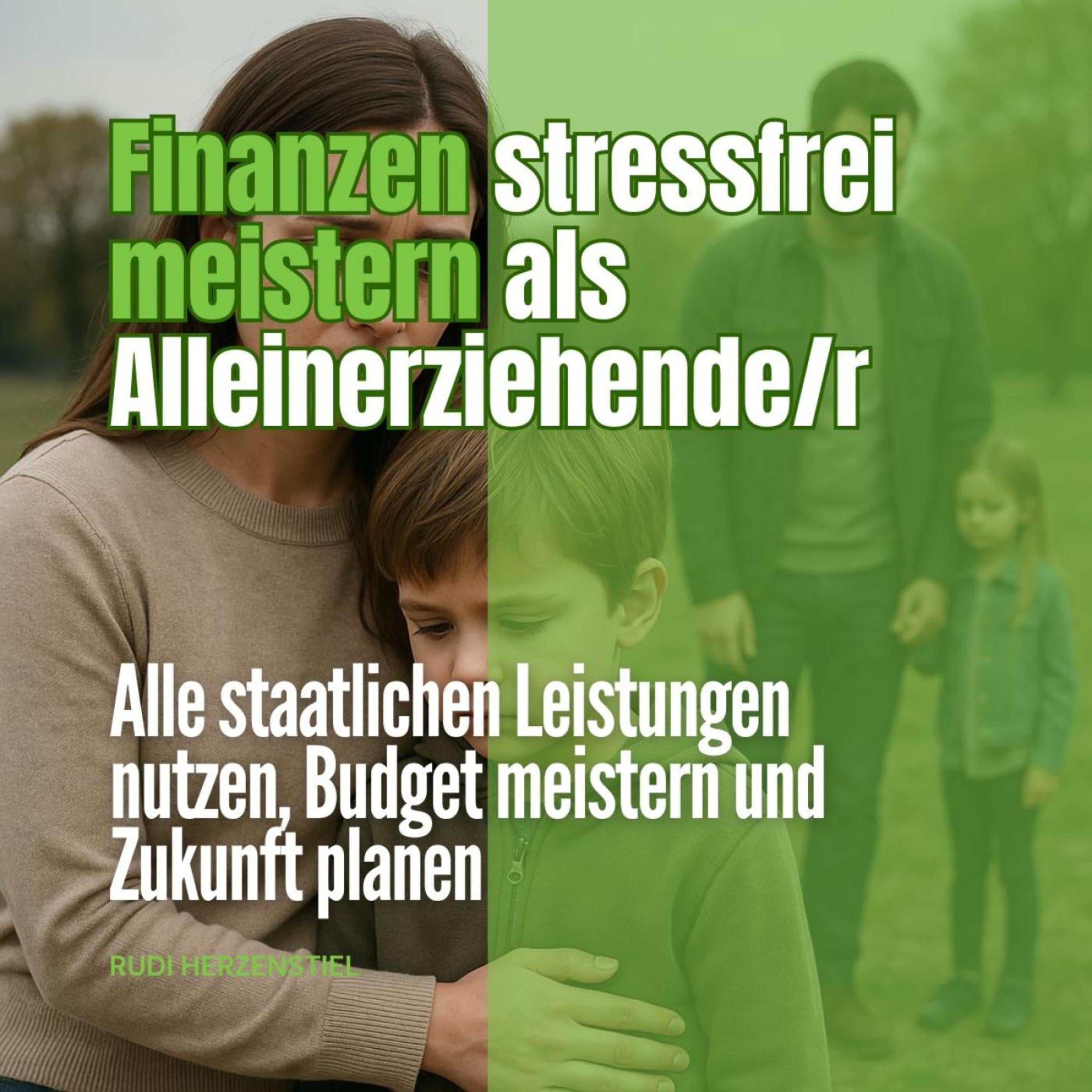Stressfrei Finanzen als Alleinerziehende/r