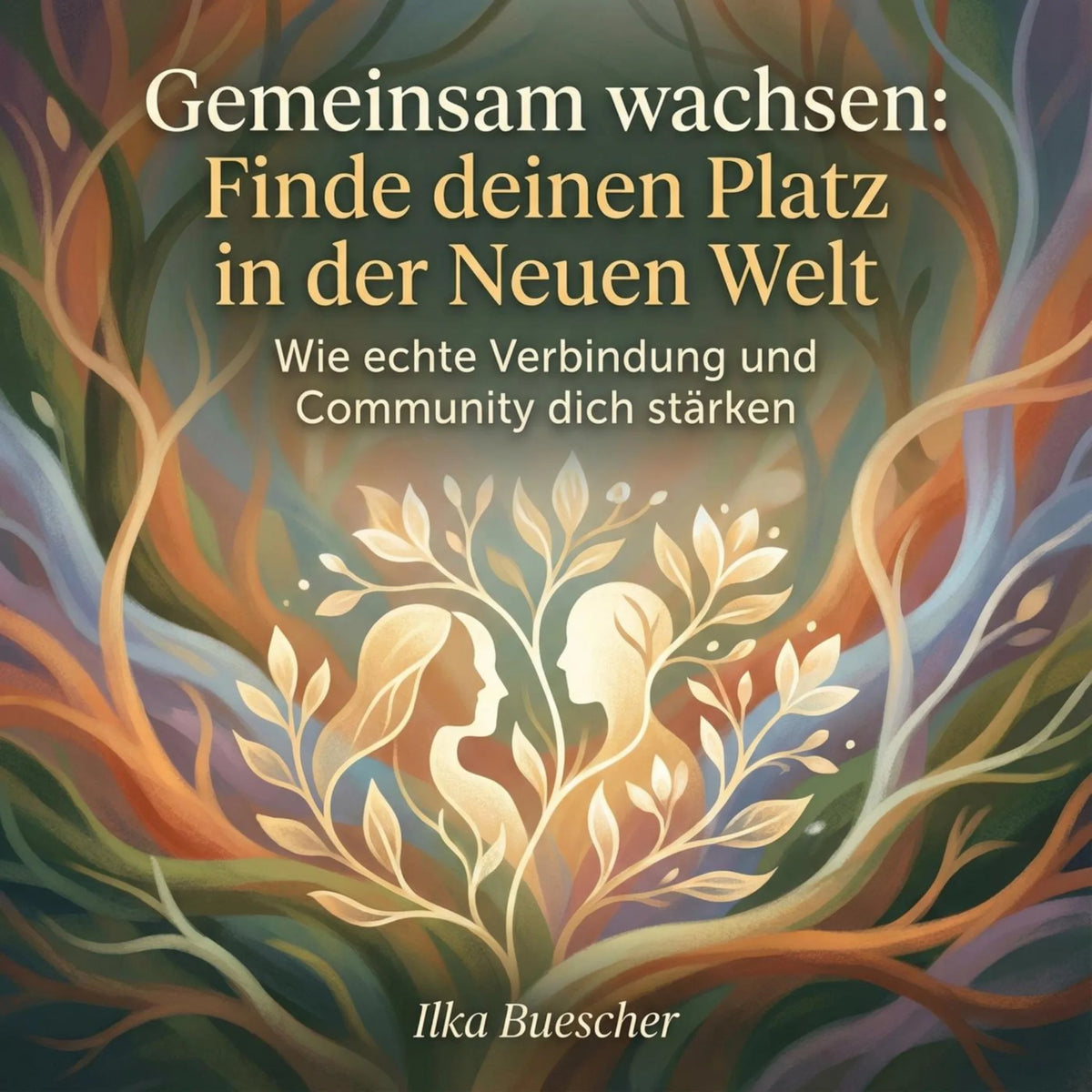 Gemeinsam wachsen: Finde deinen Platz in der Neuen Welt