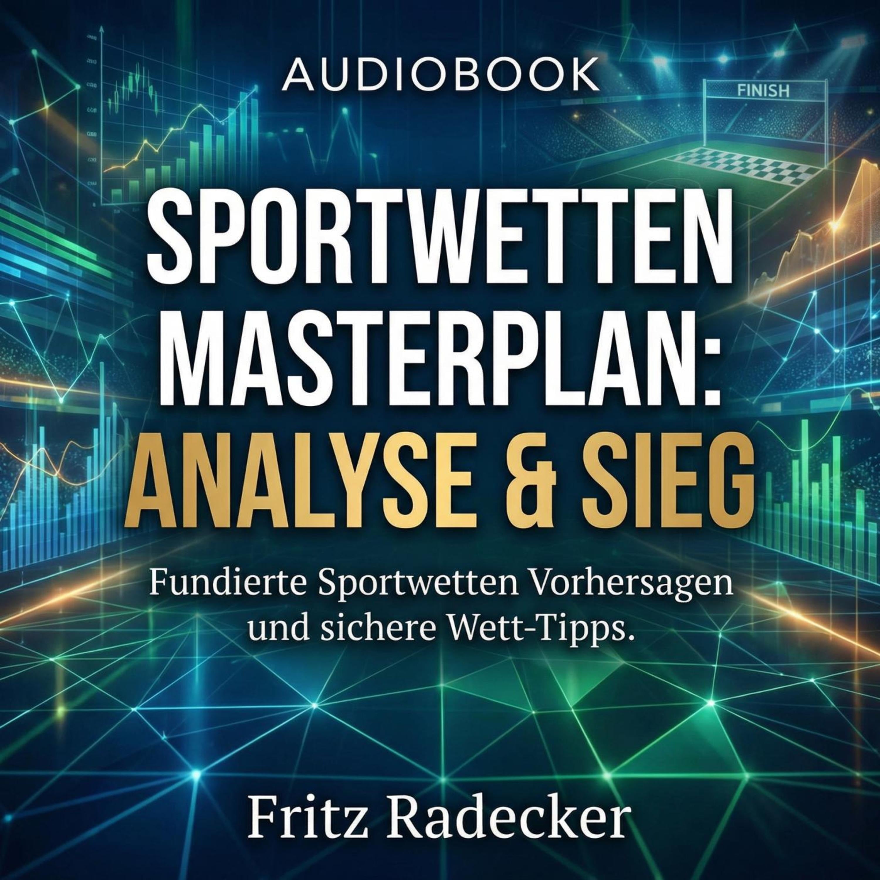 Sportwetten Masterplan: Analyse & Sieg