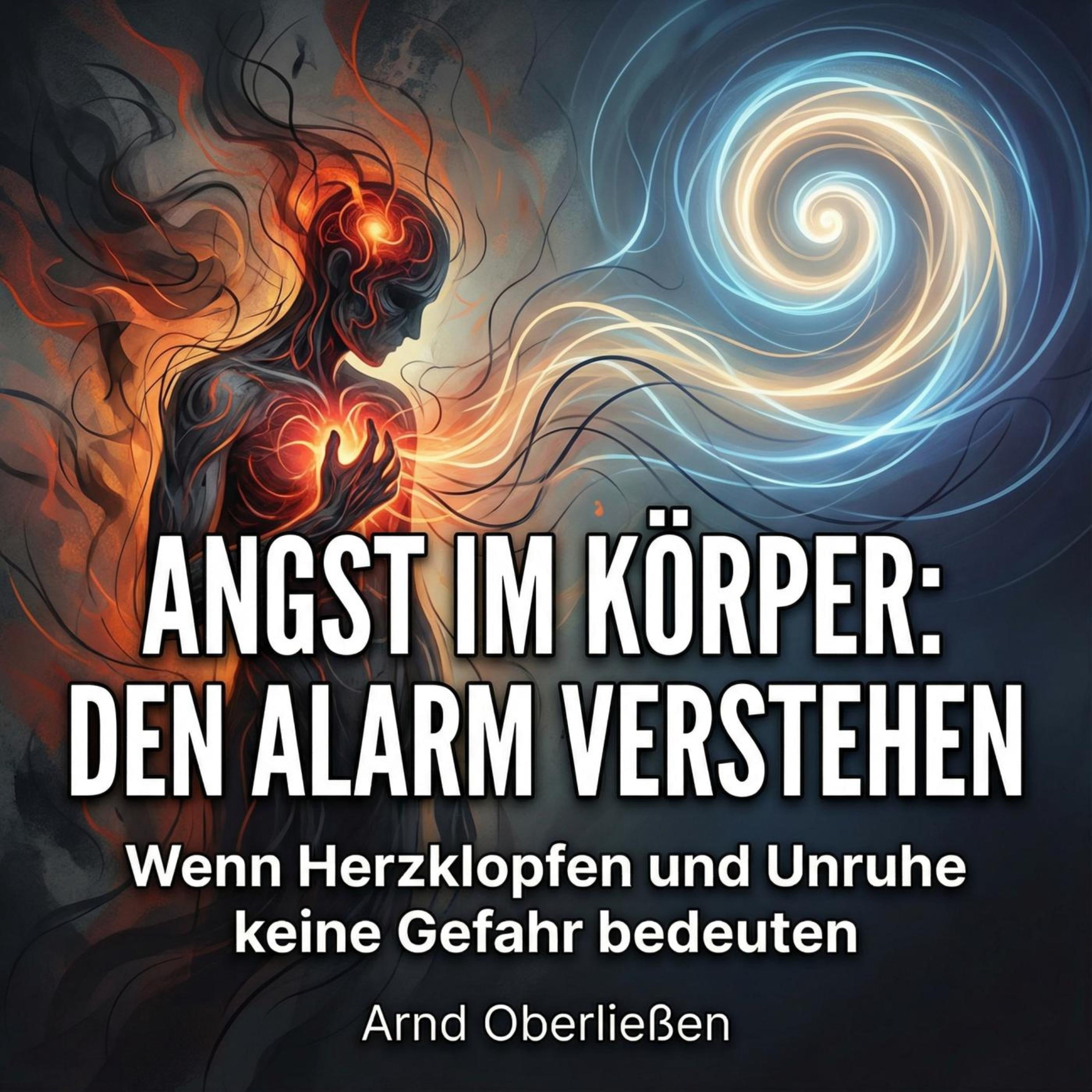 Angst im Körper: Den Alarm verstehen