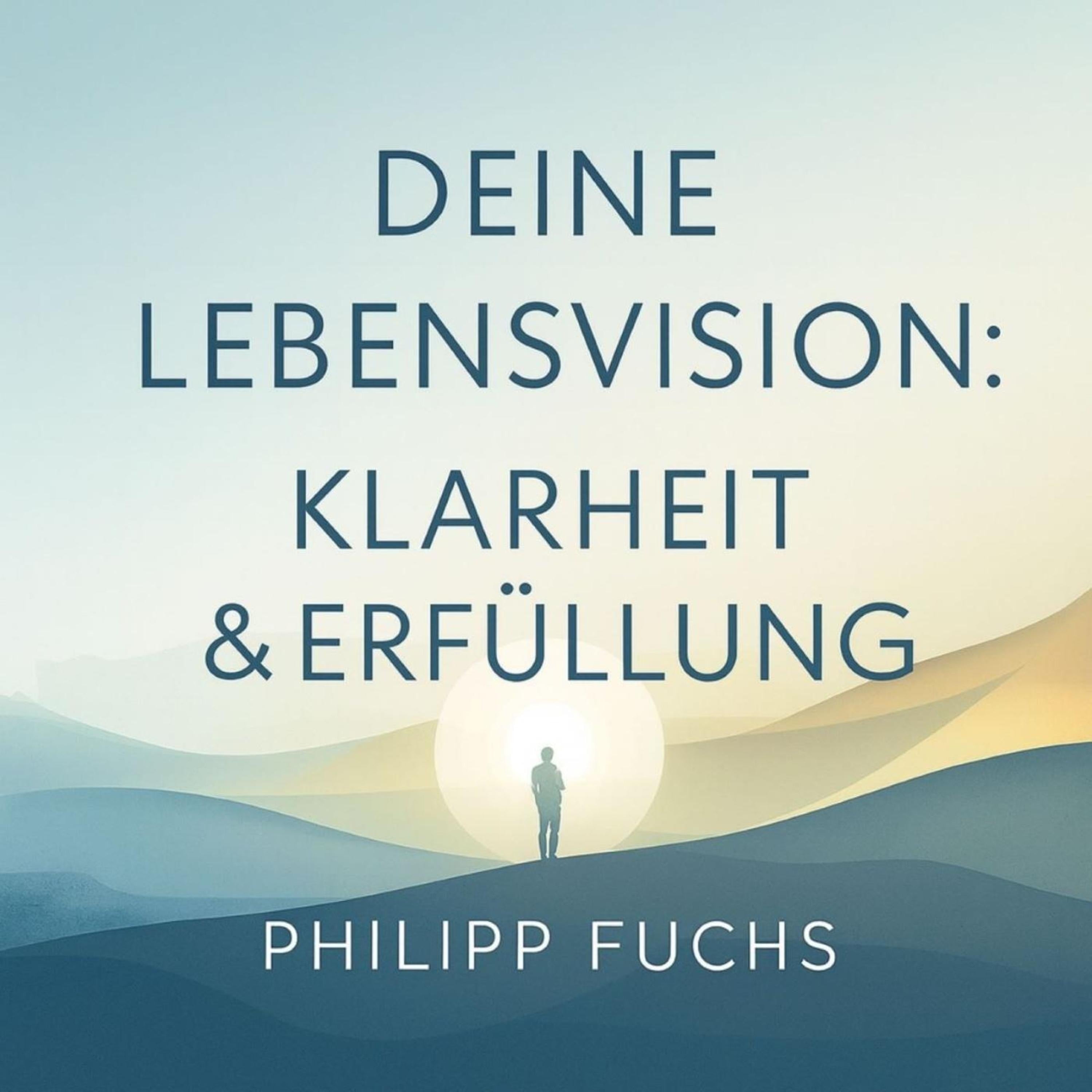Deine Lebensvision - Klarheit & Erfüllung