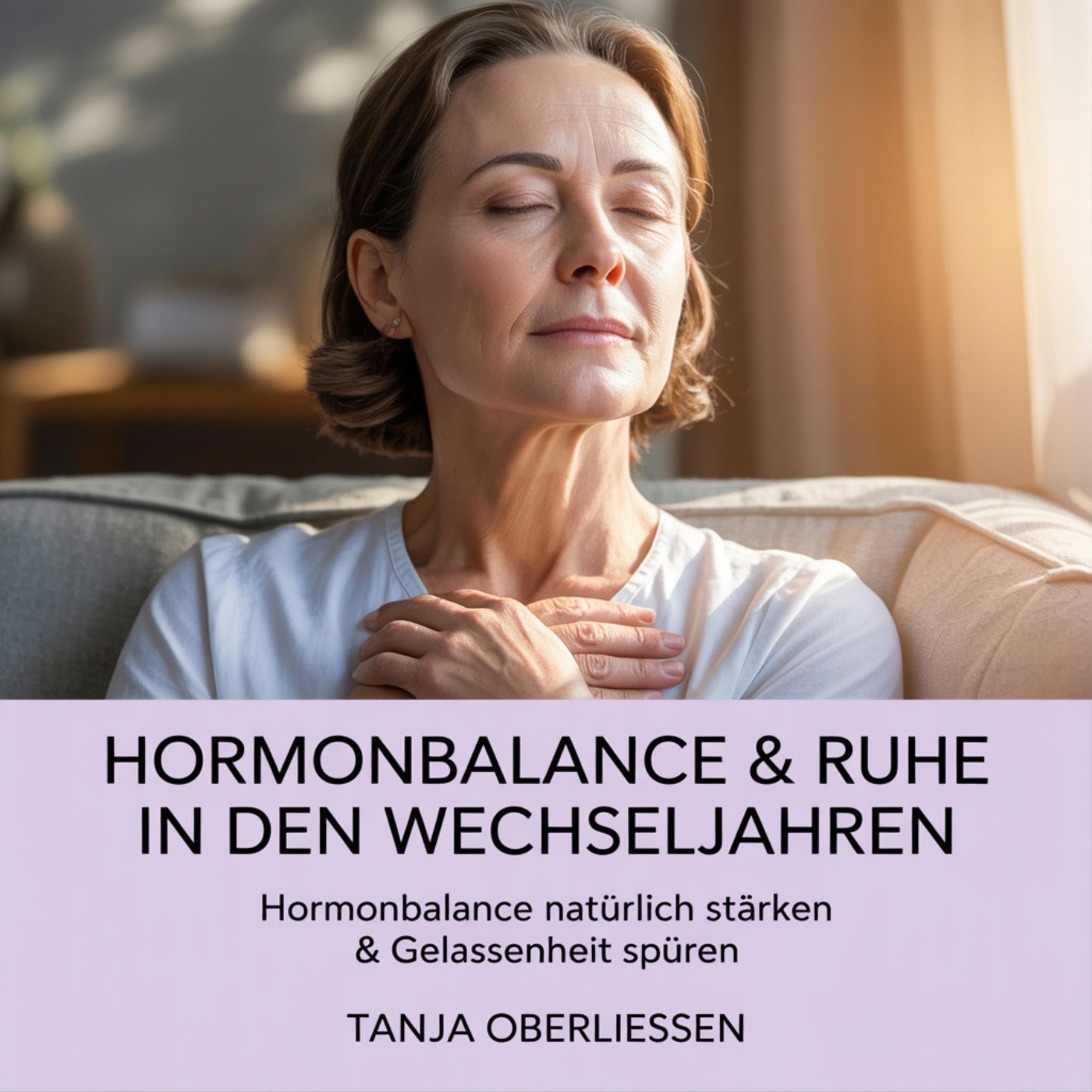 Hormonbalance & Ruhe in den Wechseljahren