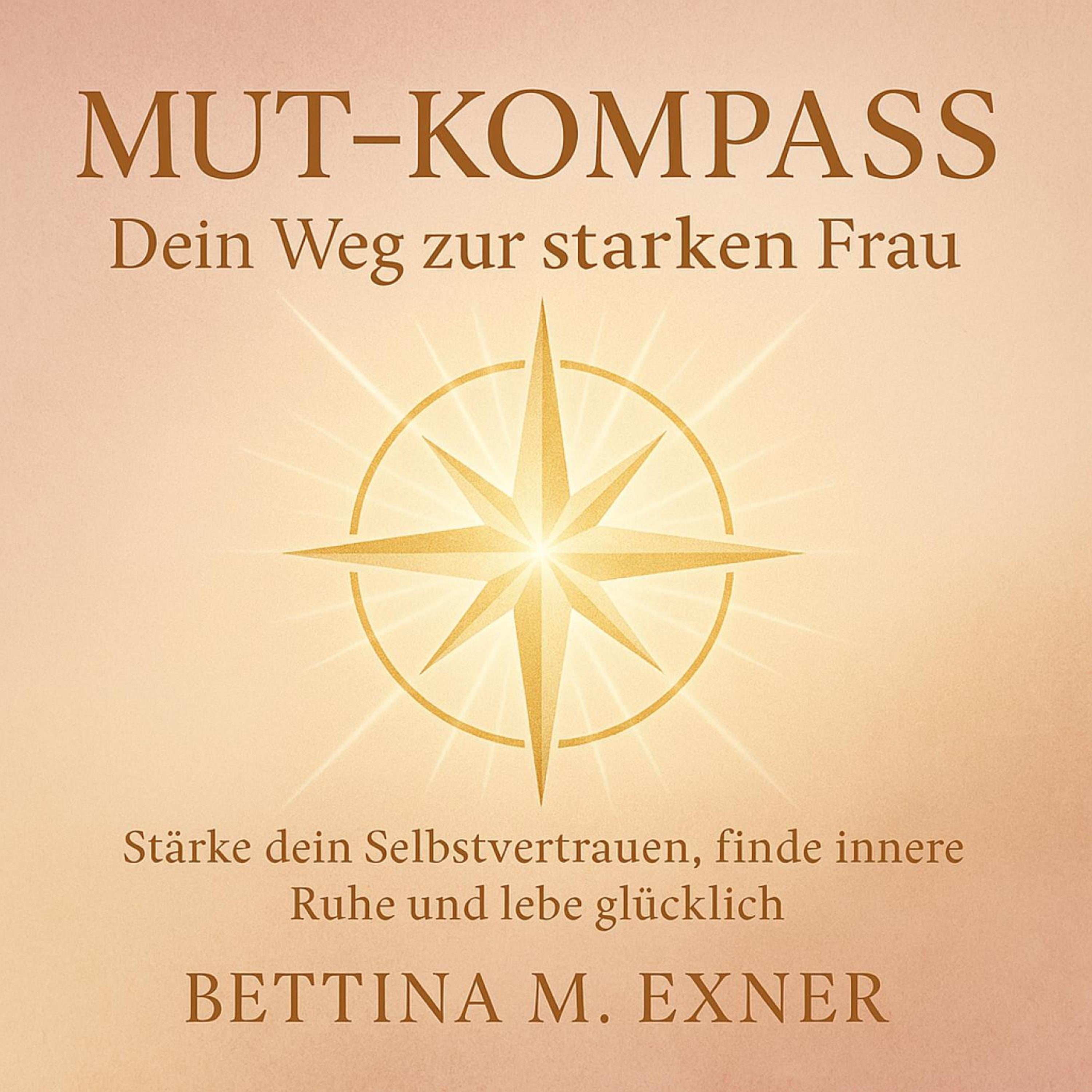 Mut-Kompass - Dein Weg zur starken Frau