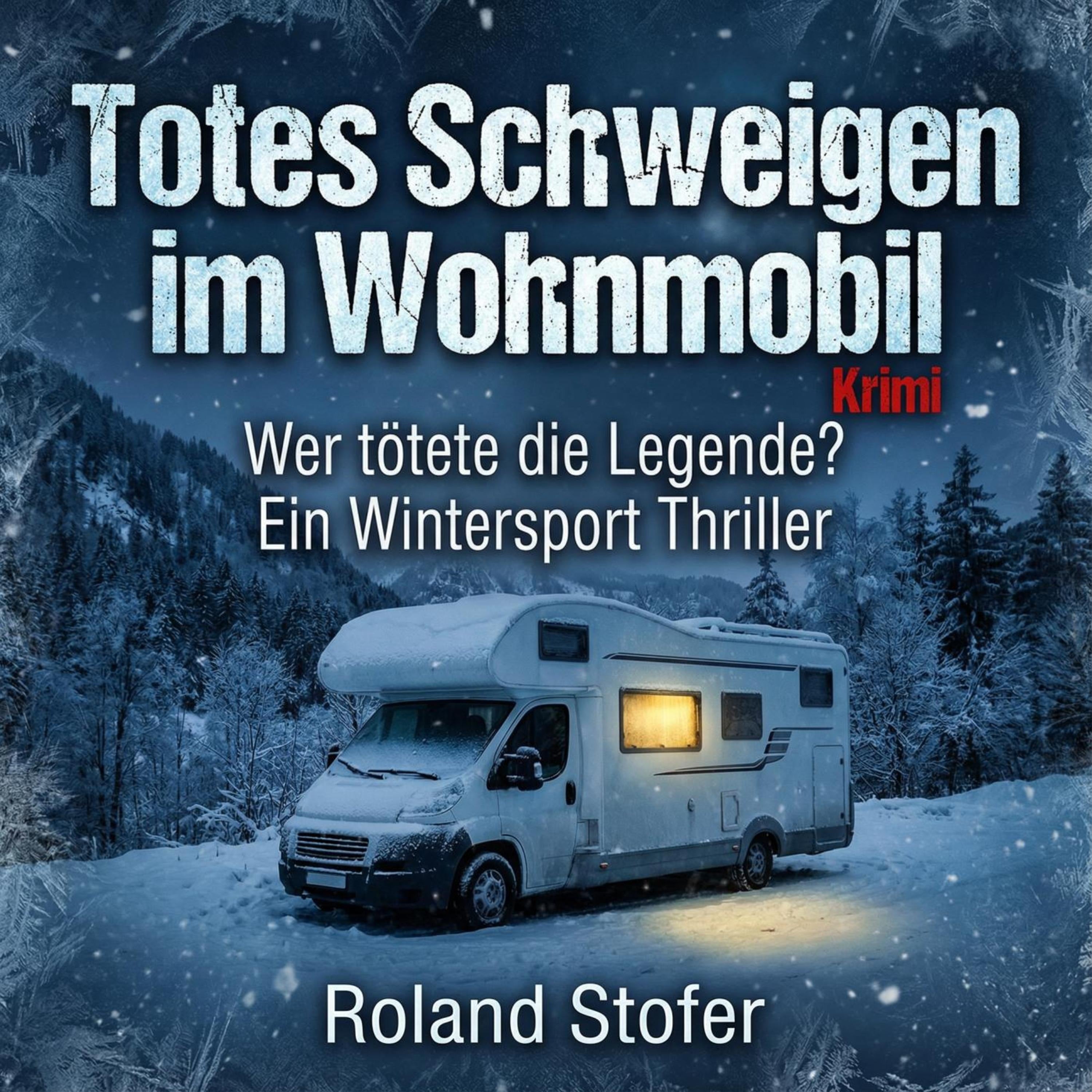 Totes Schweigen im Wohnmobil: Krimi