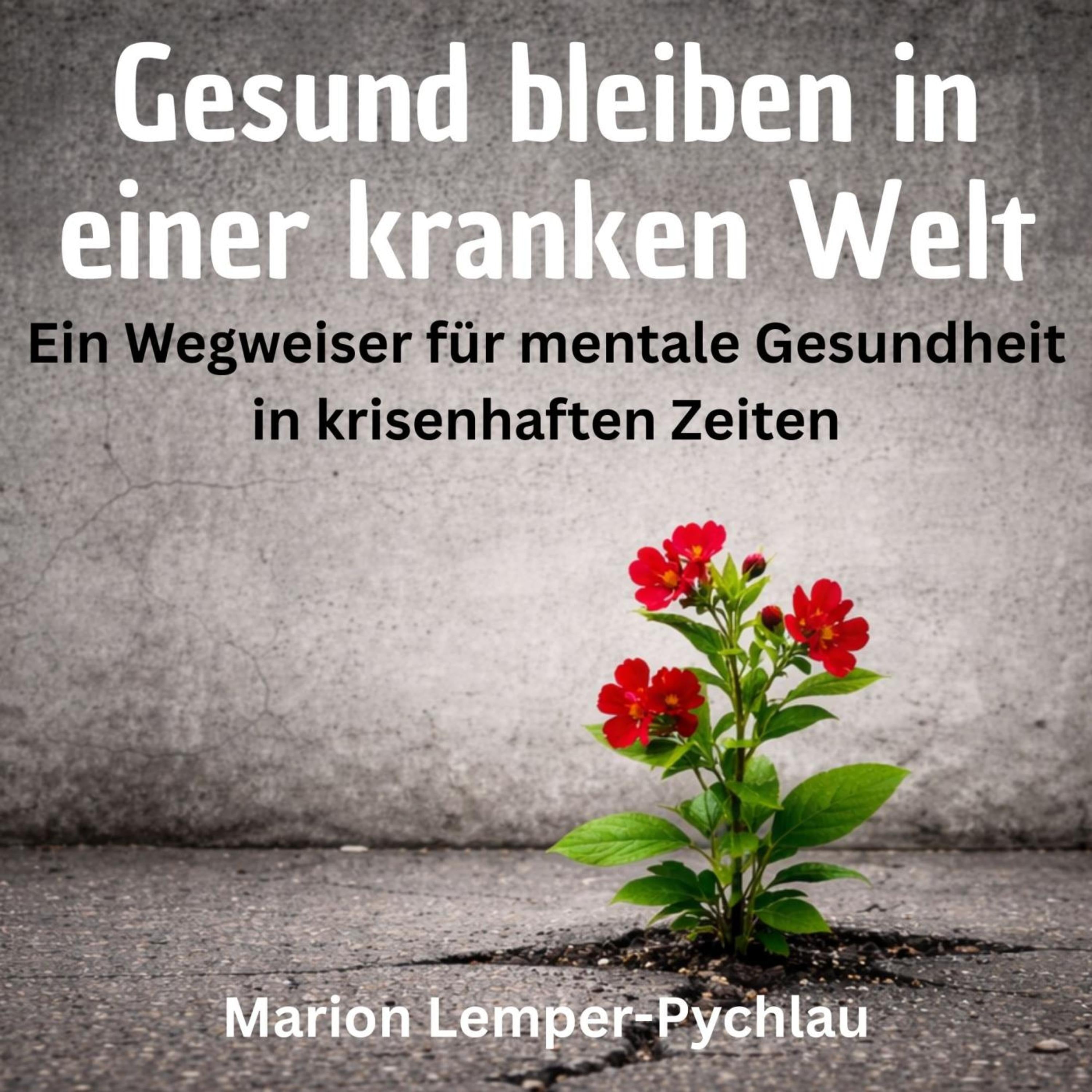 Gesund bleiben in einer kranken Welt