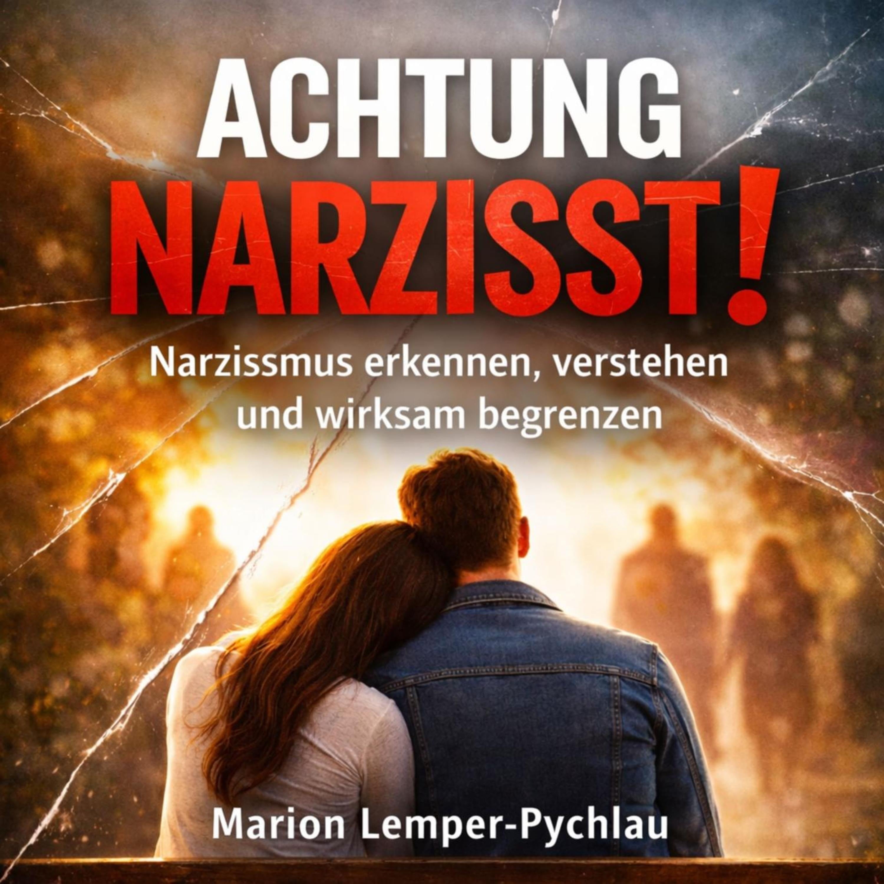 Achtung Narzisst!