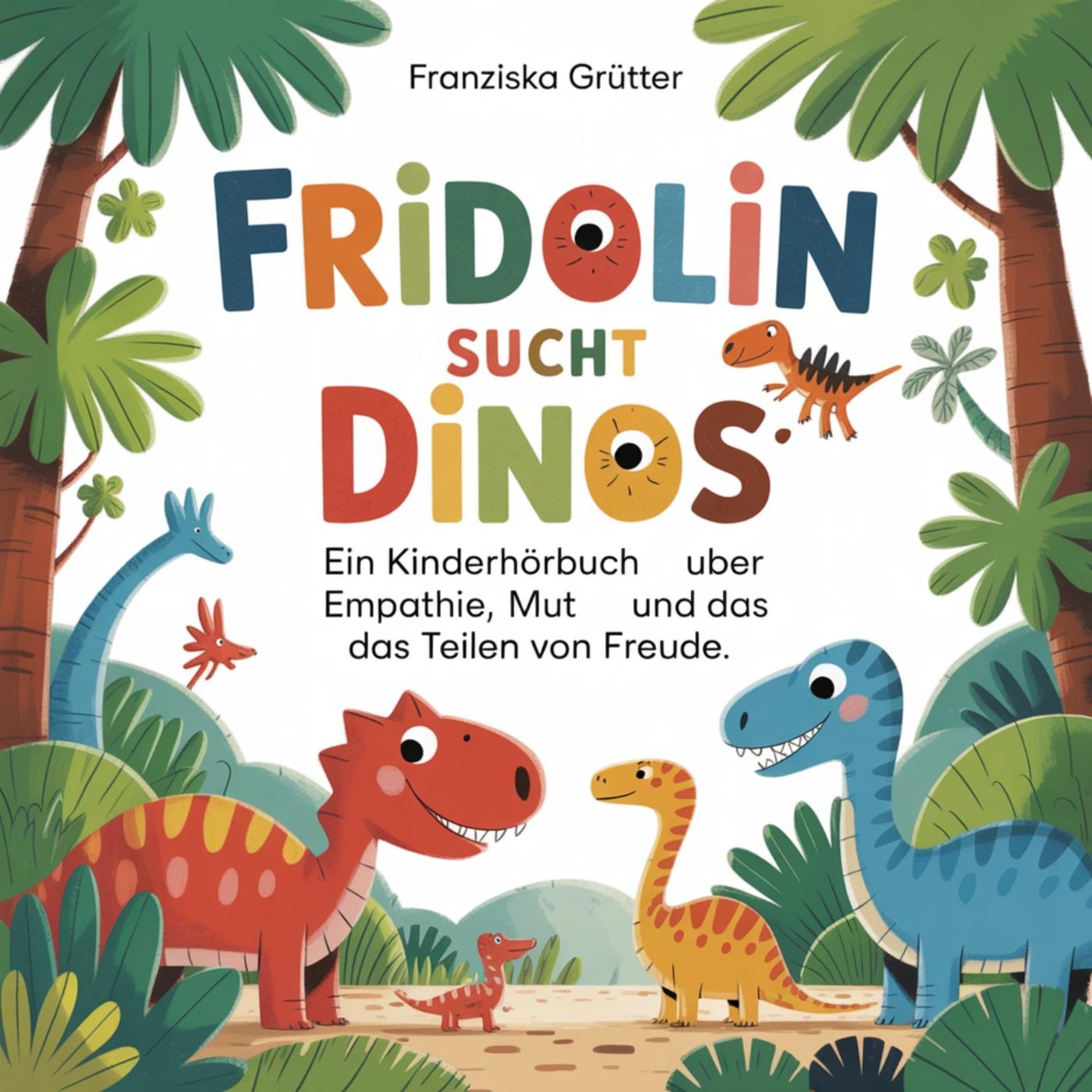 Das große Dino-Abenteuer des Fridolin