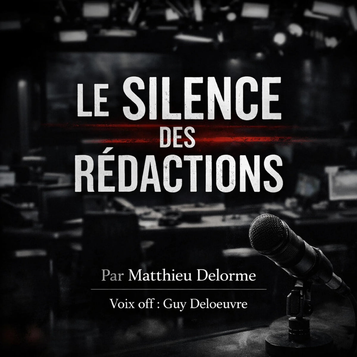 Le Silence des Rédactions