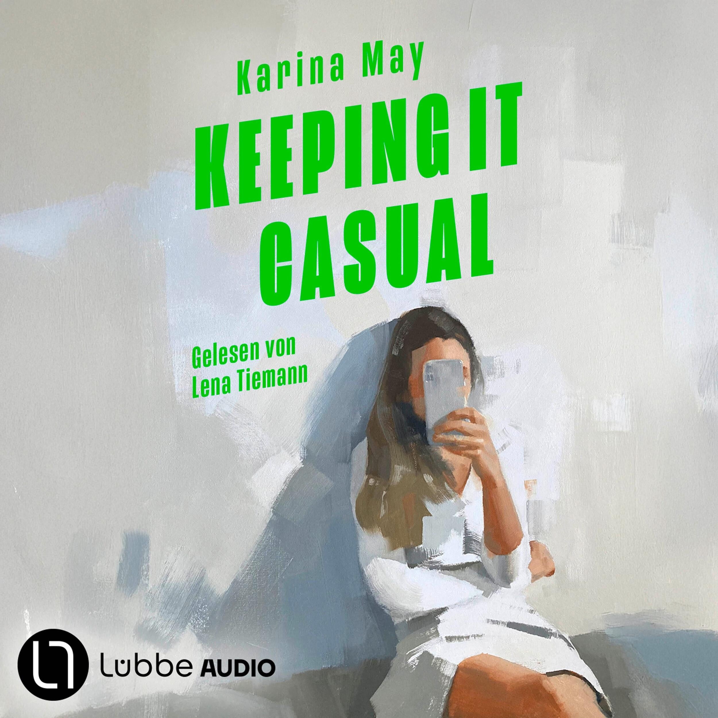 Keeping it casual (Ungekürzt)