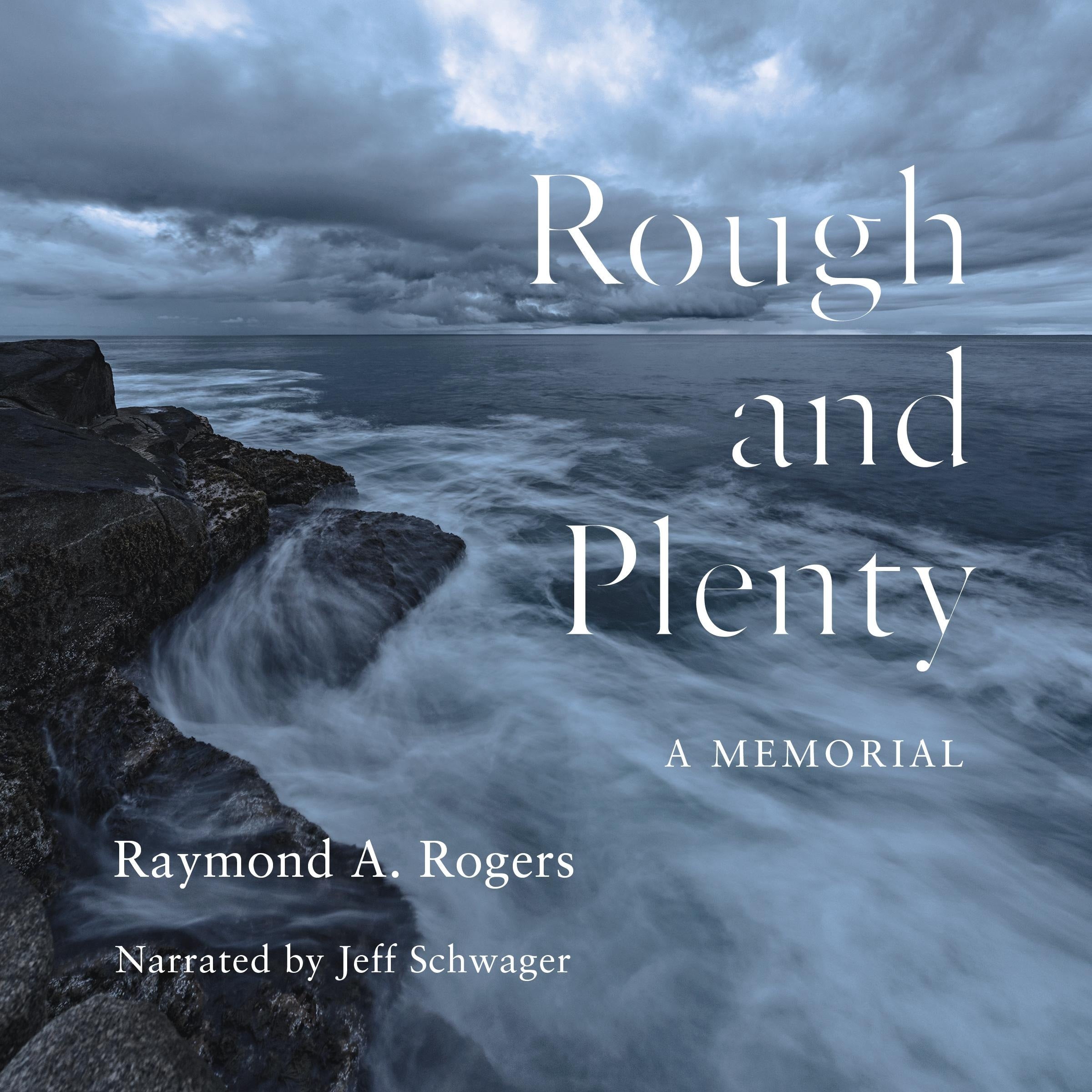Rough and Plenty