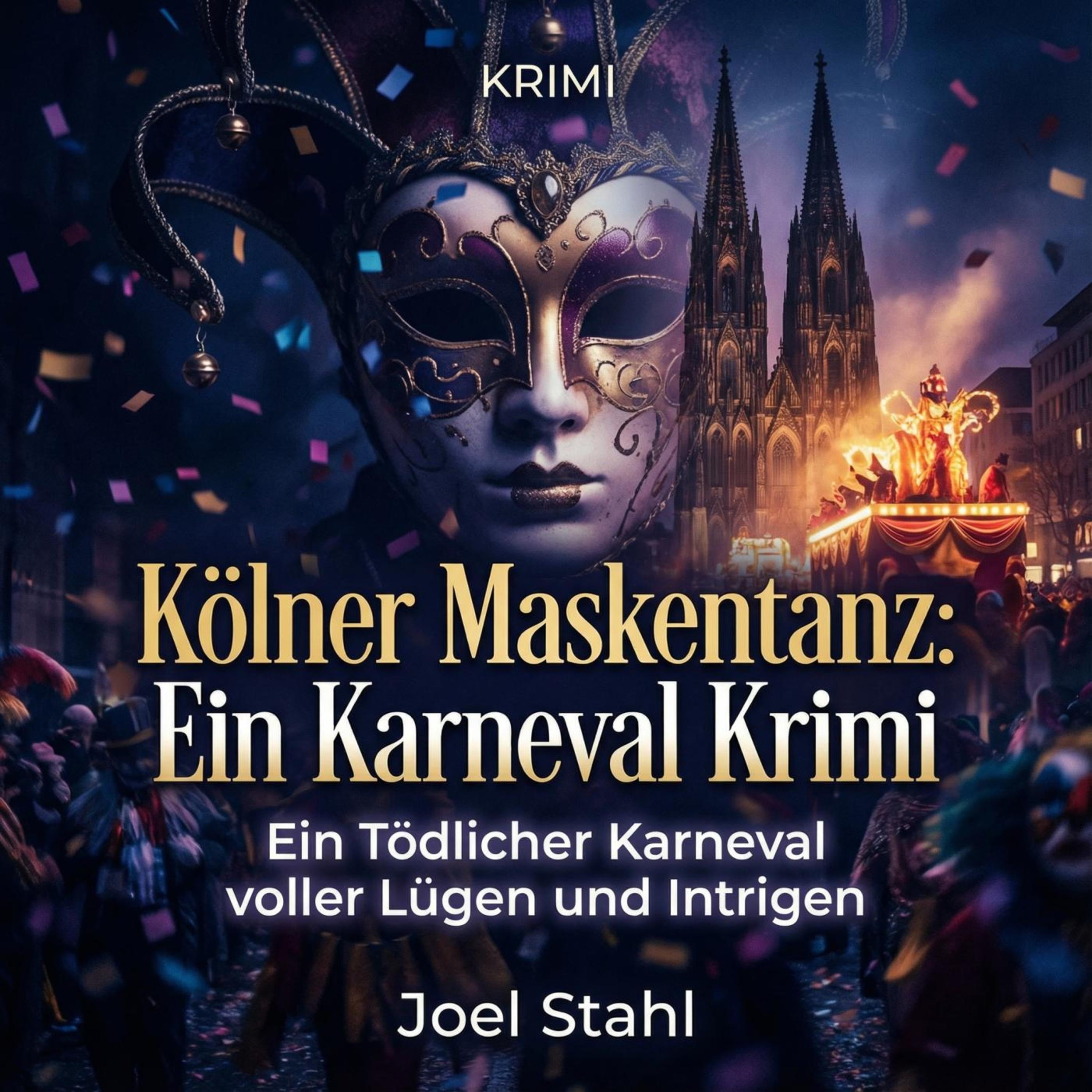 Kölner Maskentanz: Ein Karneval Krimi