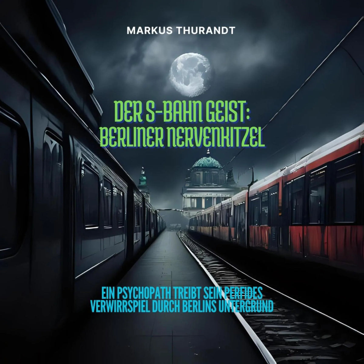 Der S-Bahn-Geist - Berliner Nervenkitzel