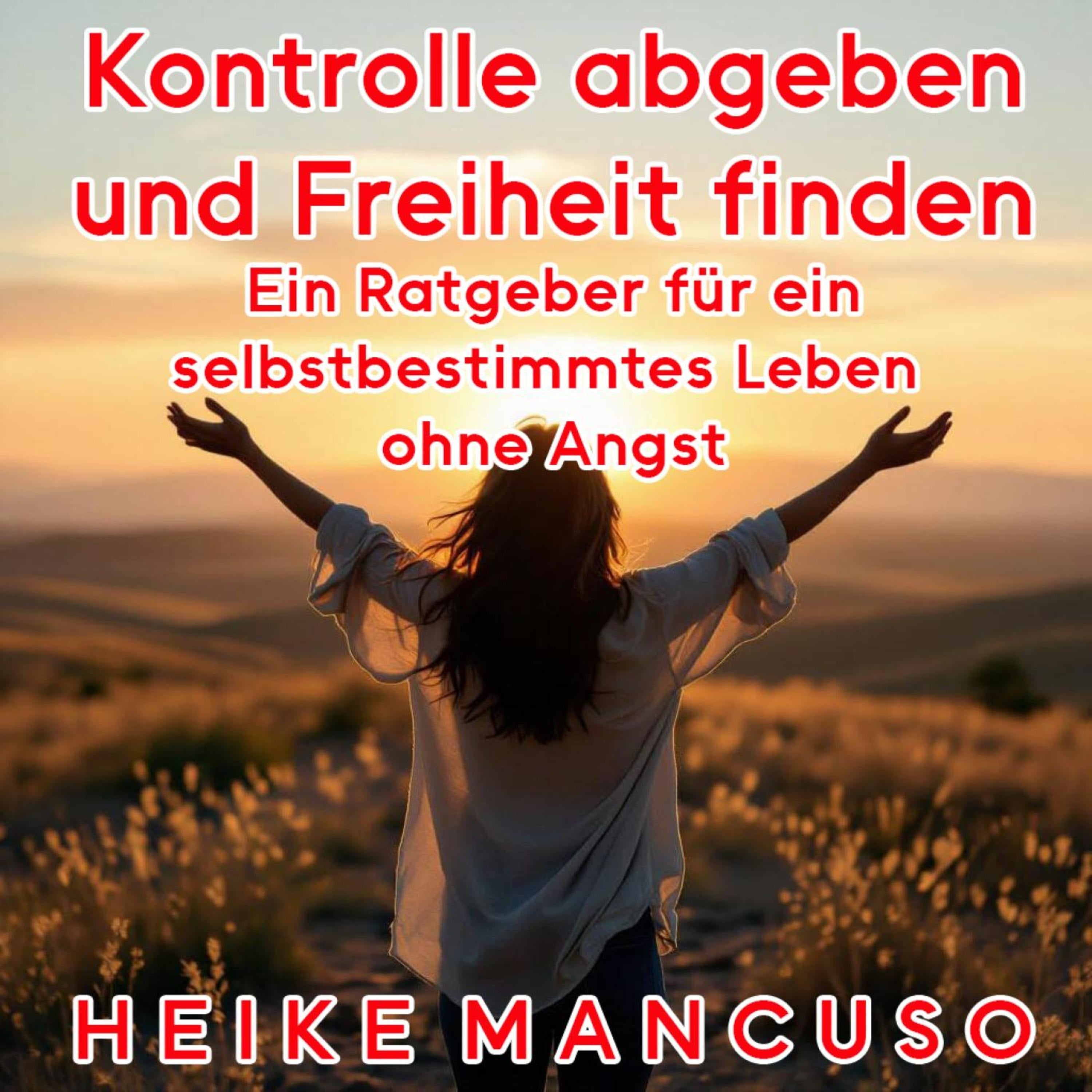 Kontrolle abgeben und Freiheit finden
