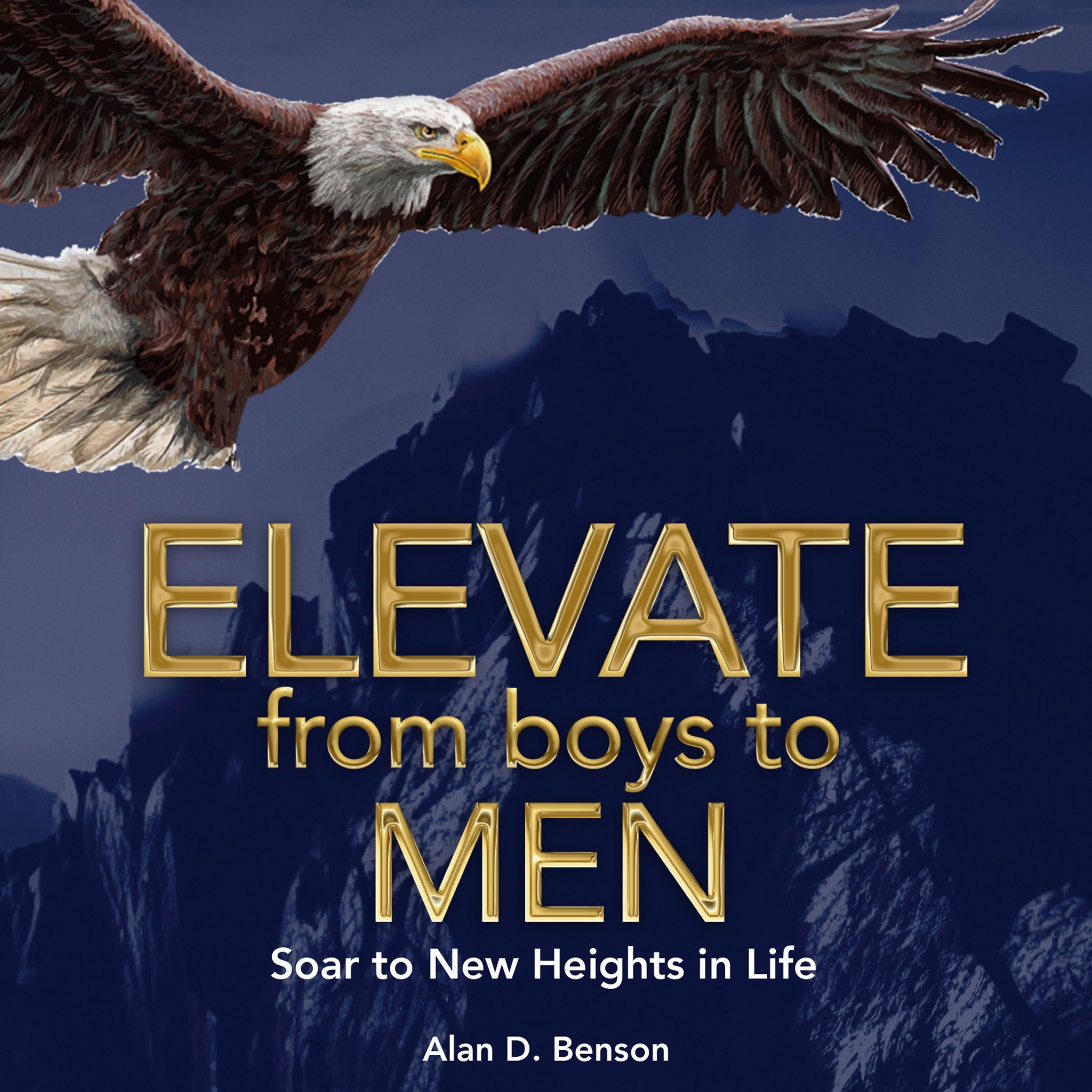 Elevate From boys to MEN