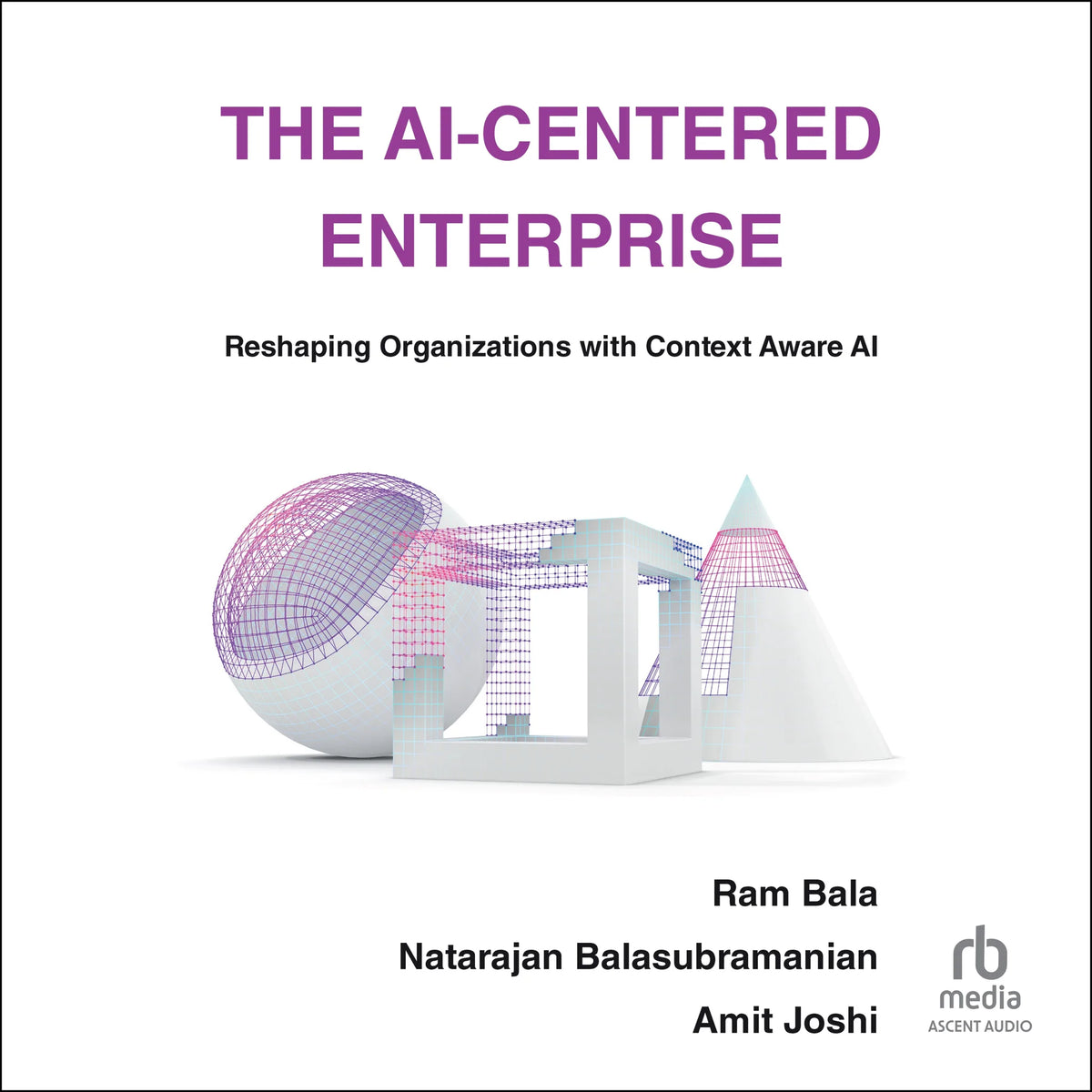 The AI-Centered Enterprise