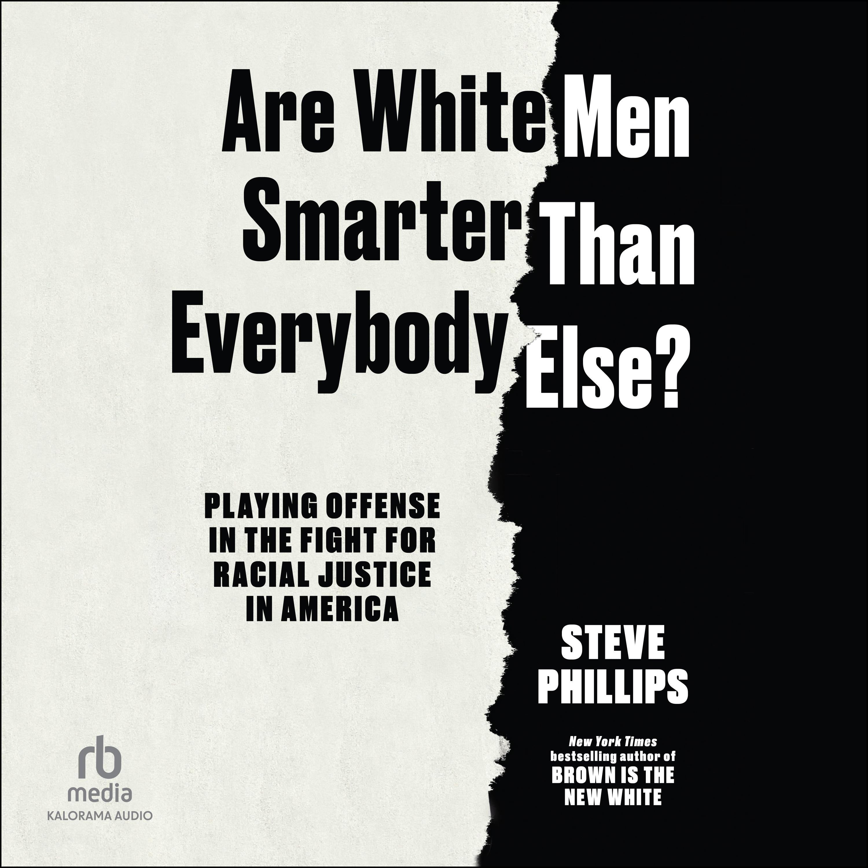 Are White Men Smarter Than Everybody Else?