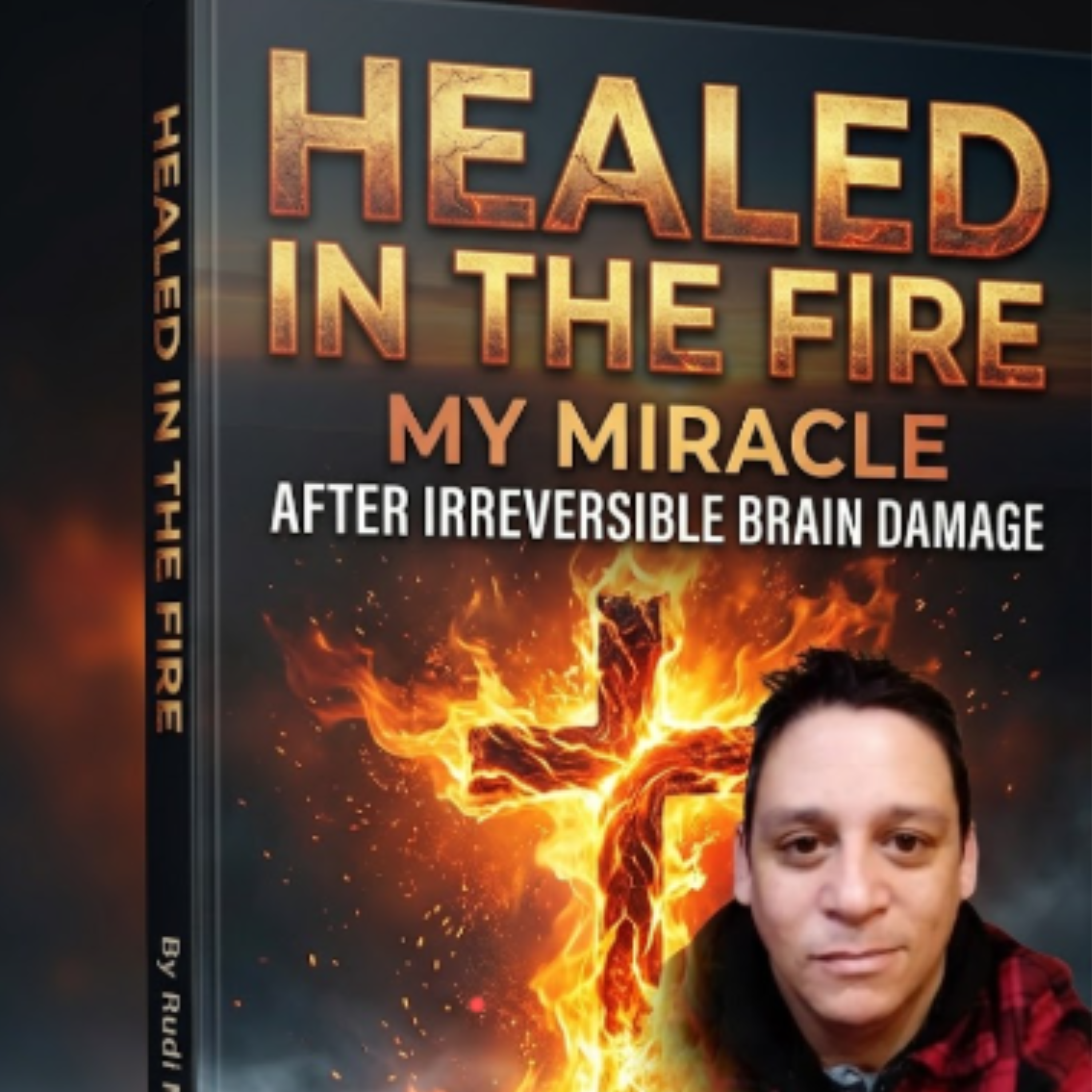 HEALED IN THE FIRE