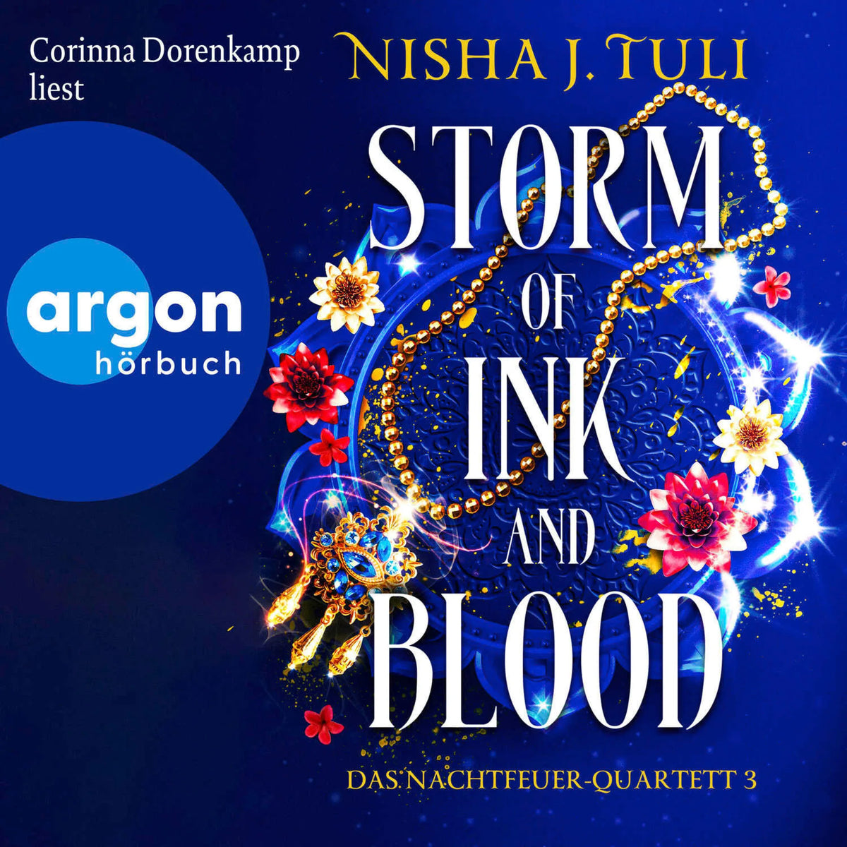 Storm of Ink and Blood - Das Nachtfeuer-Quartett - Das Nachtfeuer-Quartett 3, Band 3 (Ungekürzte Lesung)