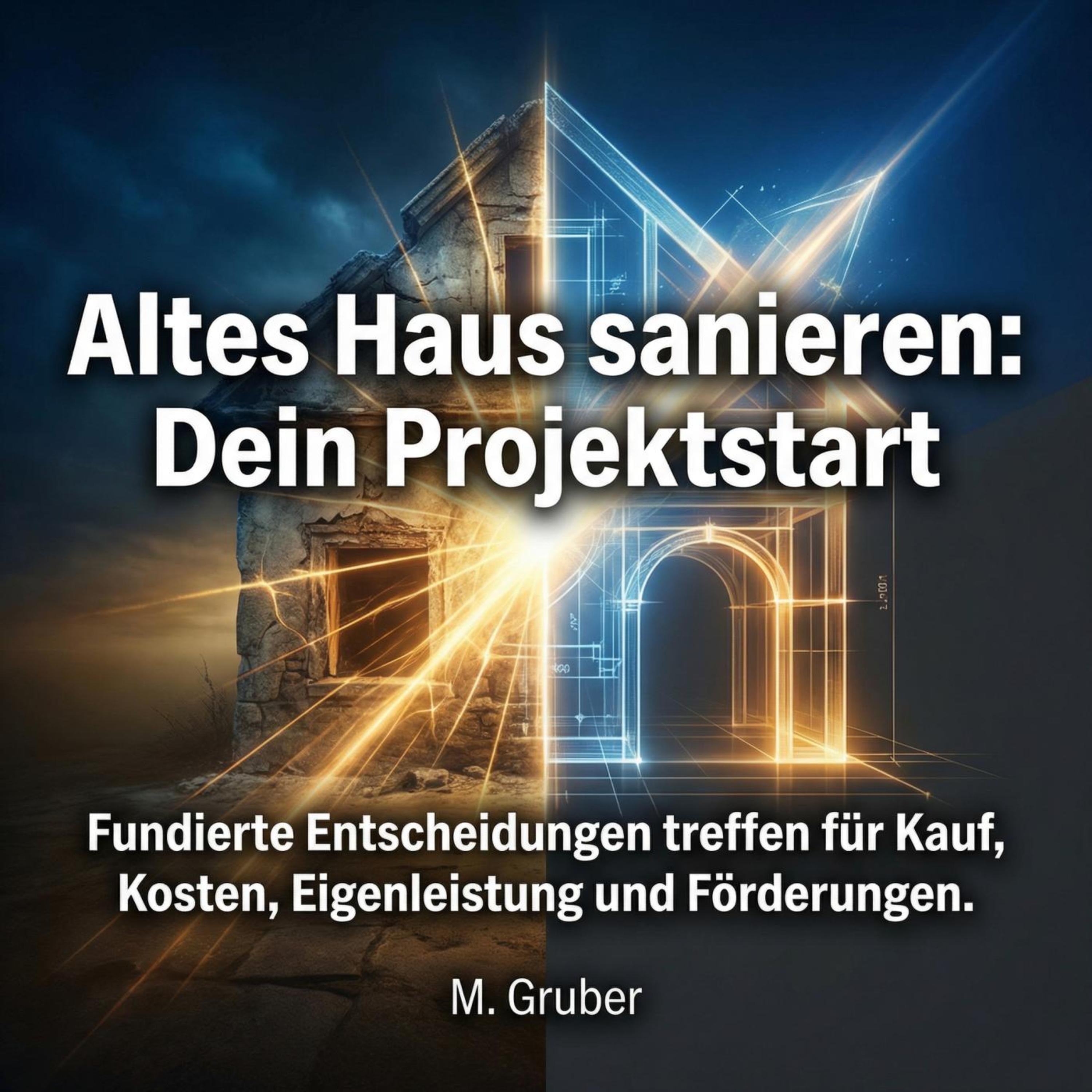 Altes Haus sanieren - Dein Projektstart